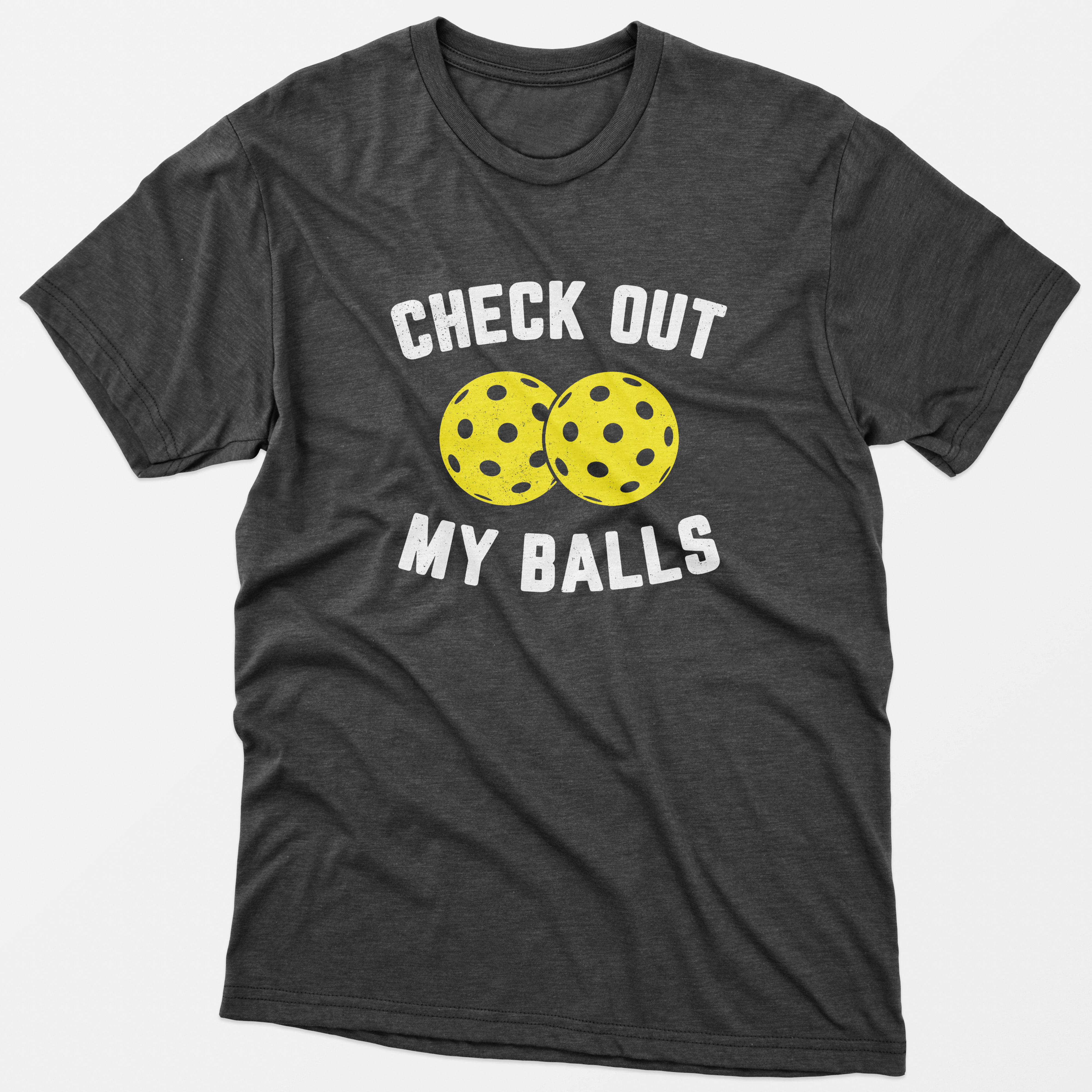 Check Out My Balls T-Shirt