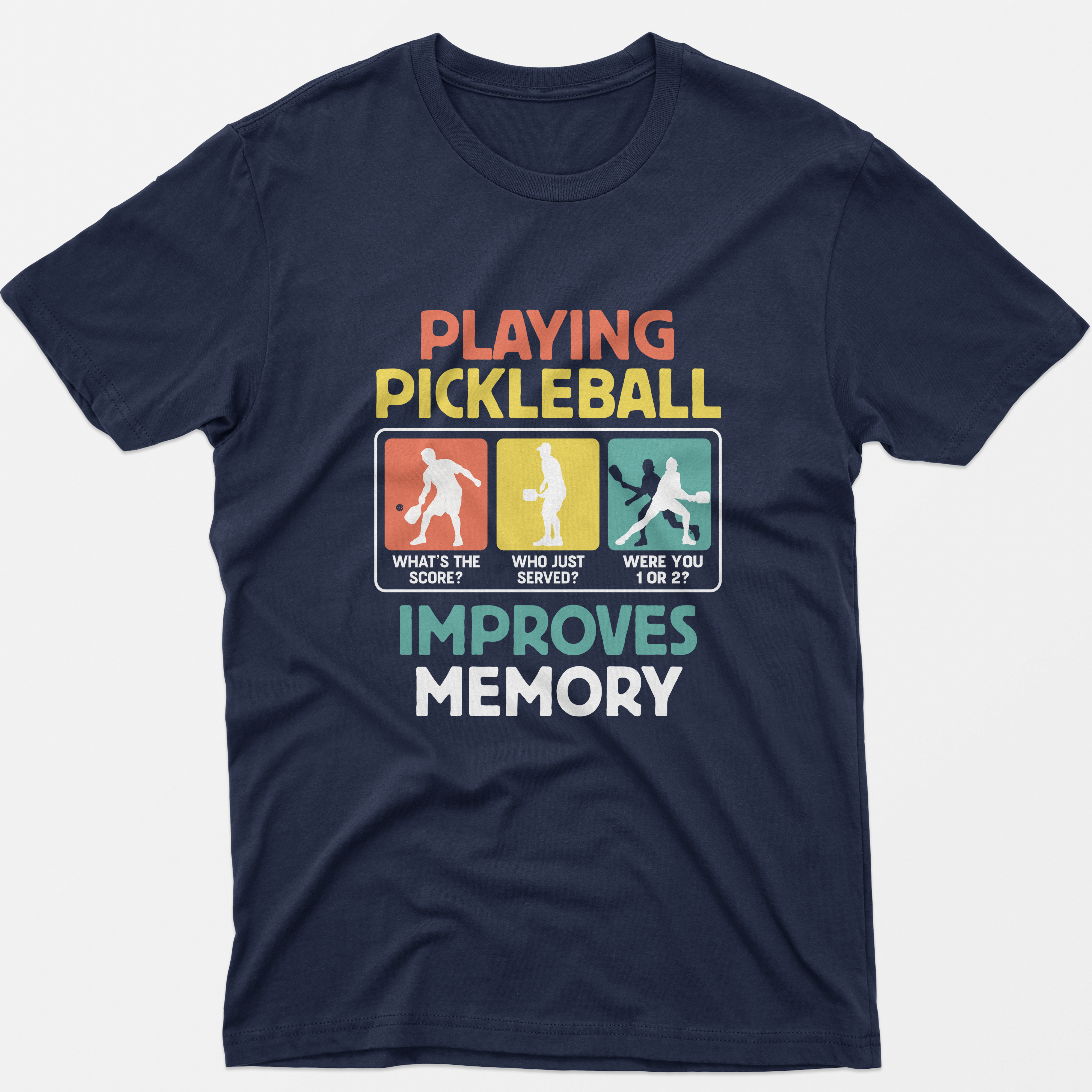 Playing Pickleball Improves Memory T-Shirt