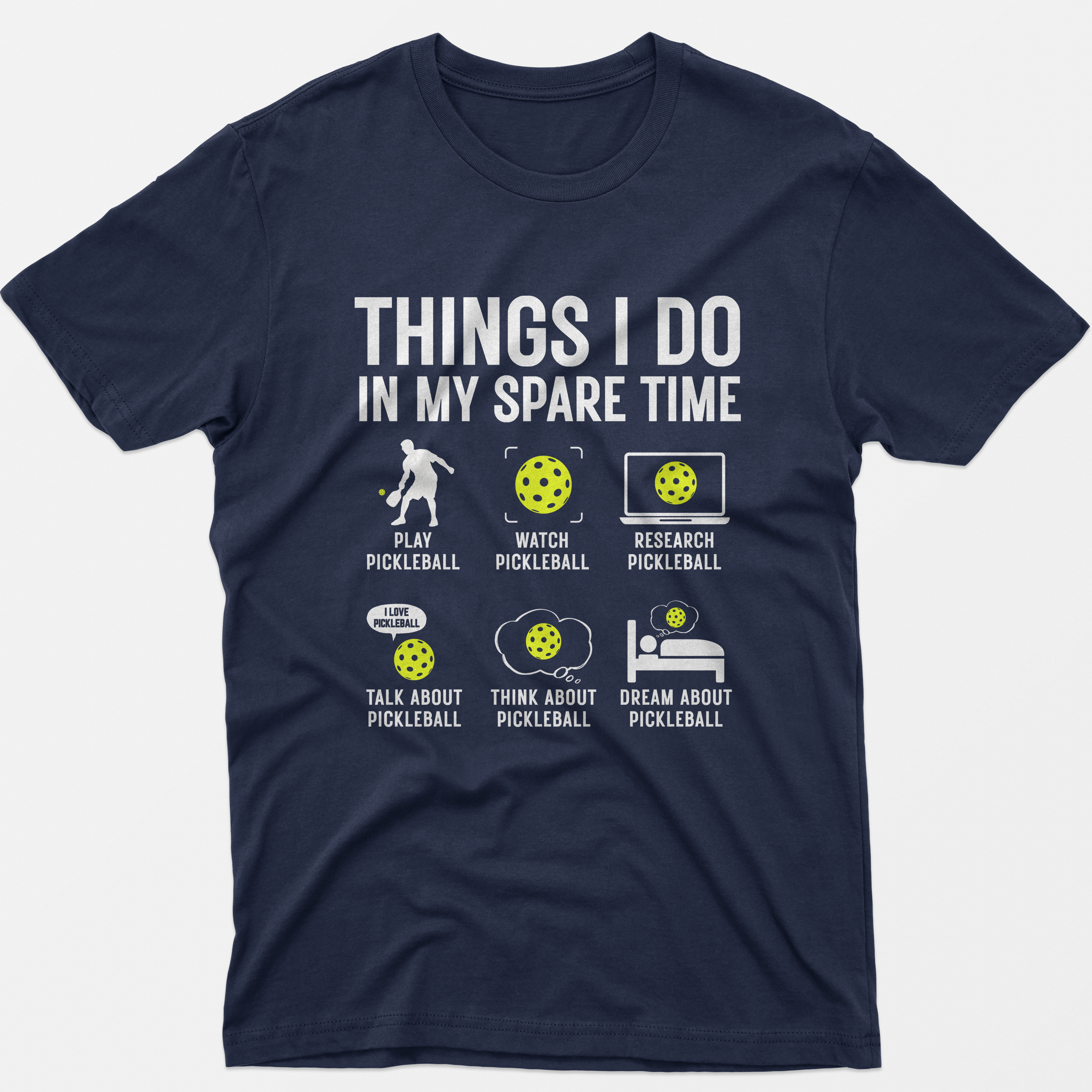 Things I Do In My Spare Time Pickleball T-Shirt
