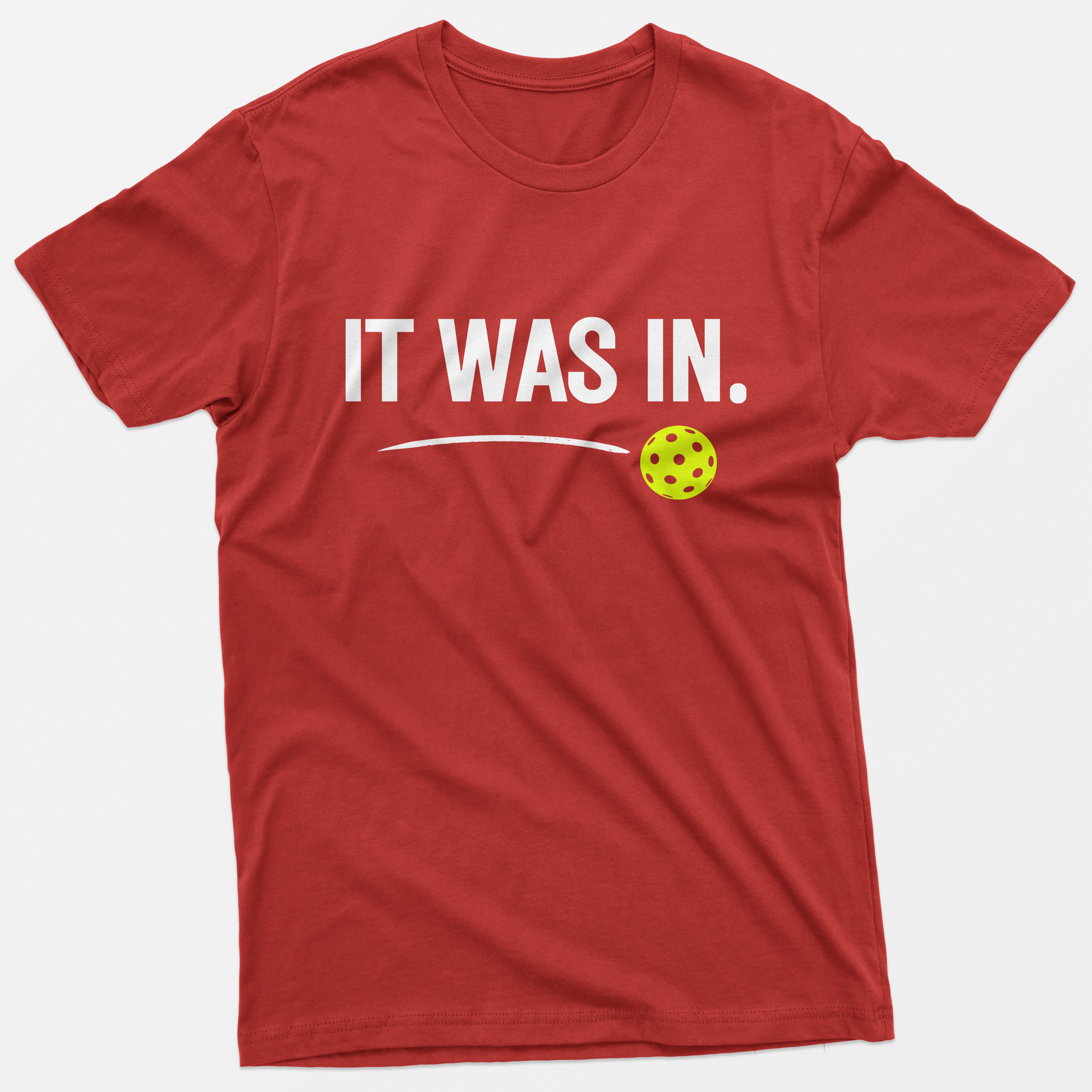 It Was In T-Shirt