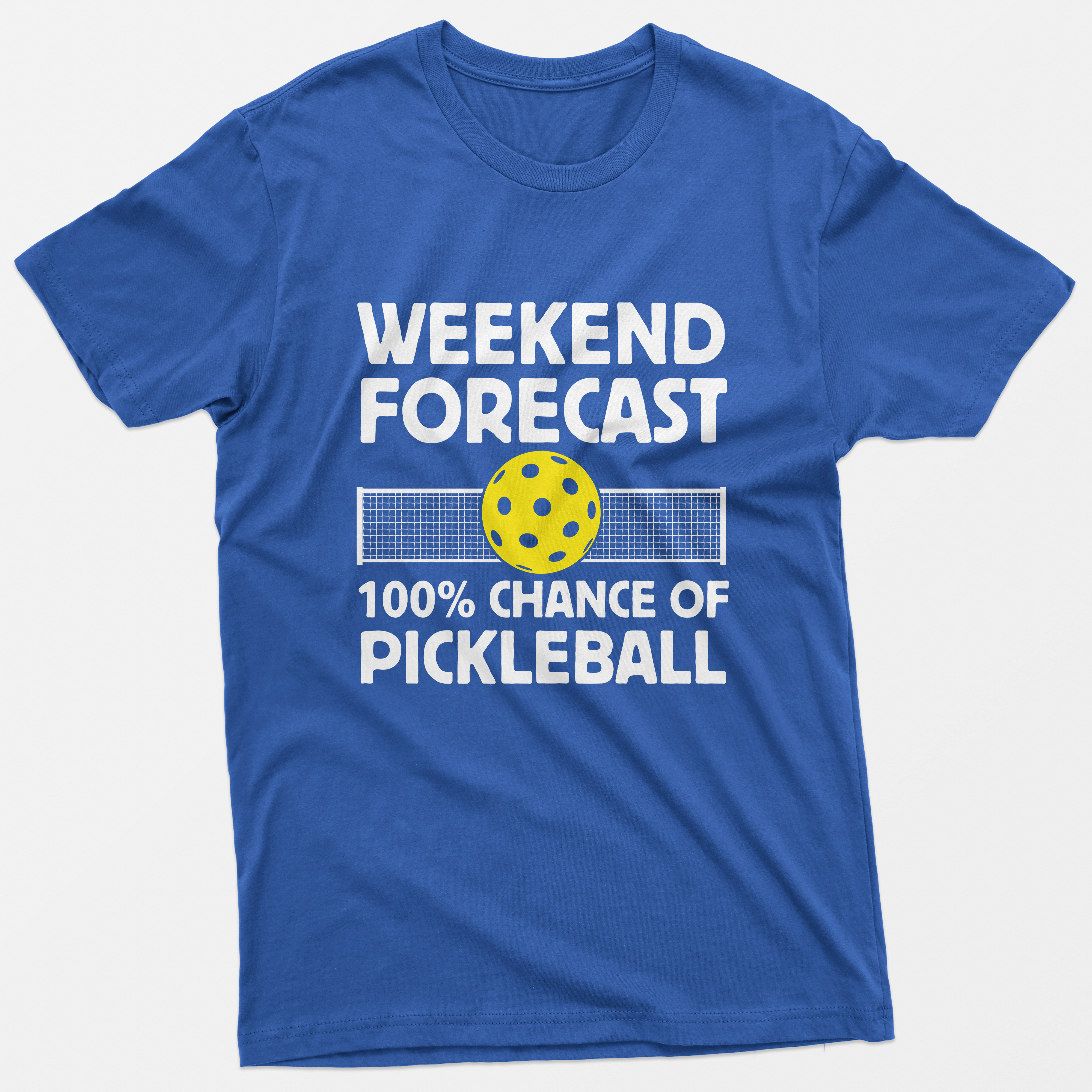 Weekend Forecast 100% Chance Of Pickleball T-Shirt