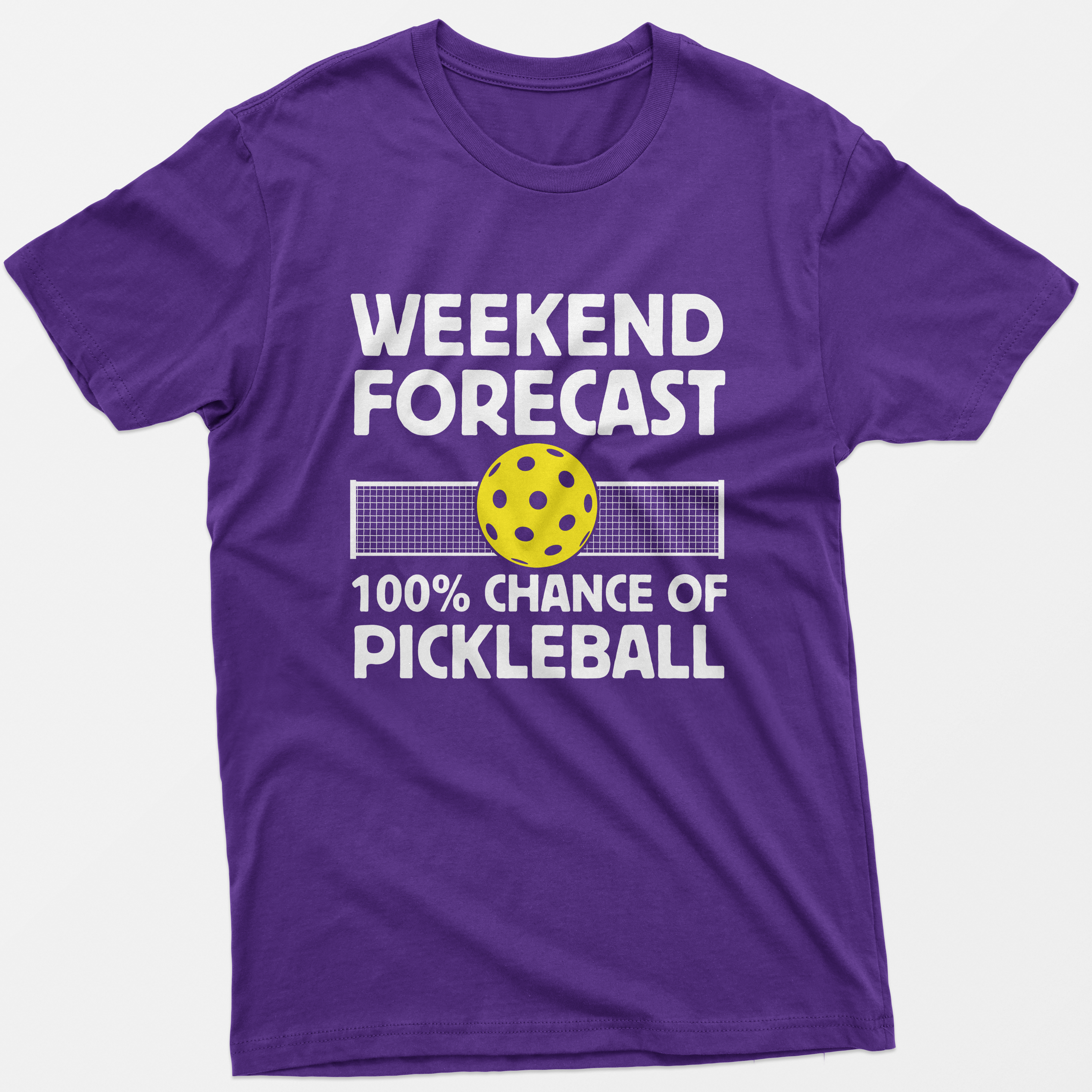 Weekend Forecast 100% Chance Of Pickleball T-Shirt