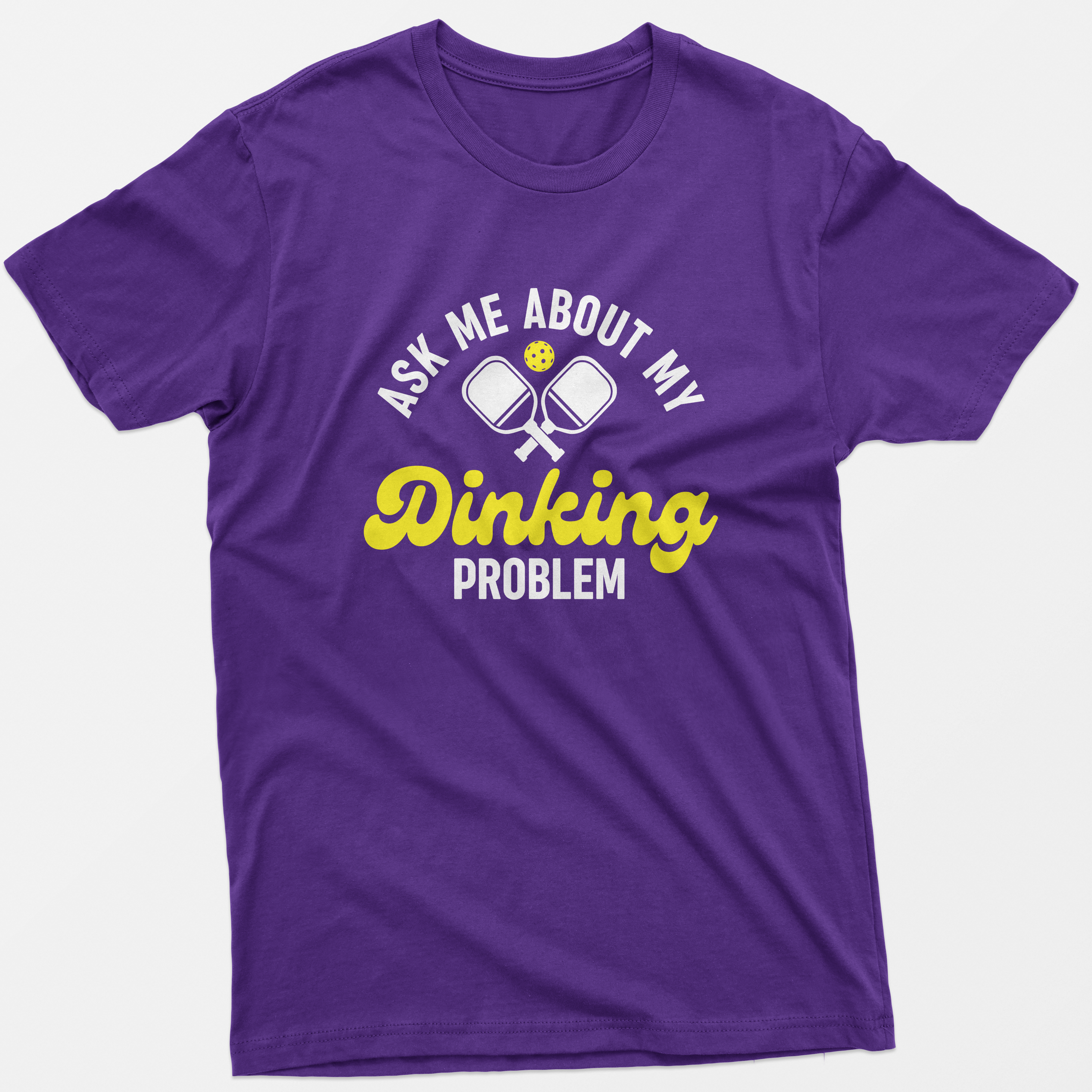 Ask Me About My Dinking Problem T-Shirt