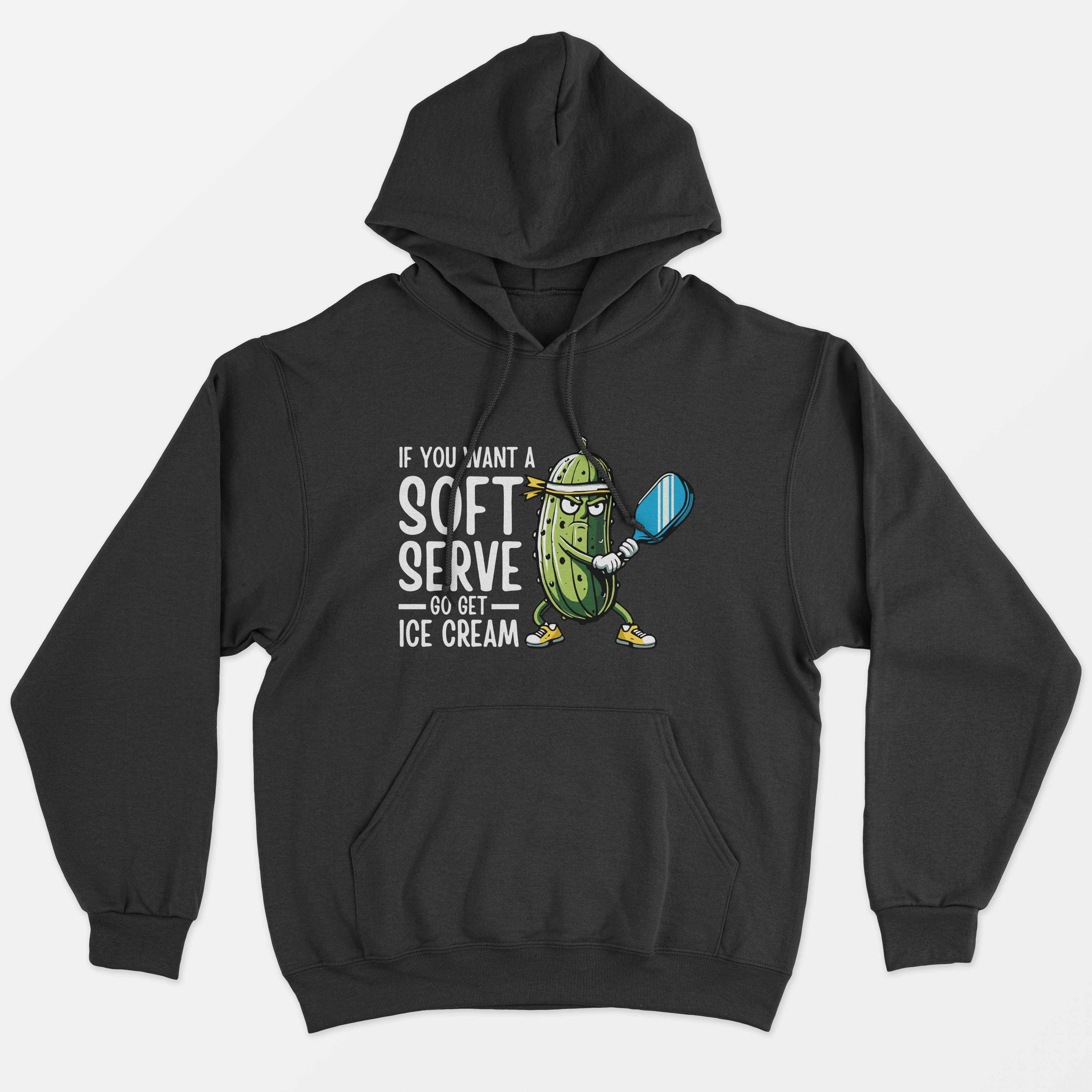 If You Want a Soft Serve Go Get Ice Cream Unisex Hoodie
