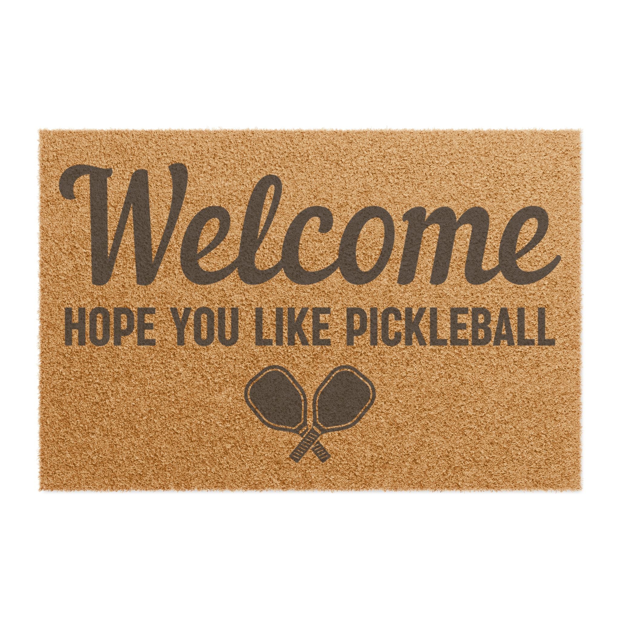 Welcome Hope You Like Pickleball Doormat