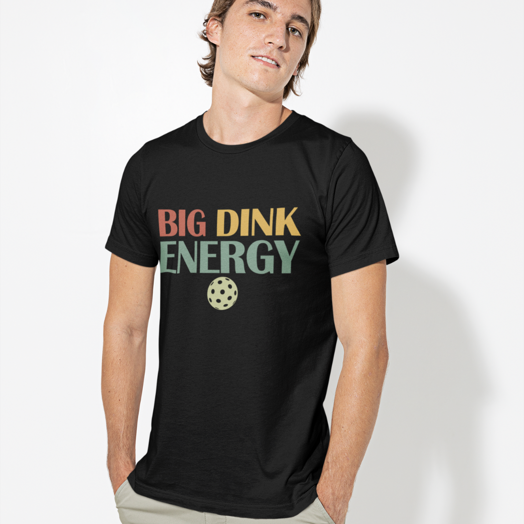 Big Dink Energy T-Shirt