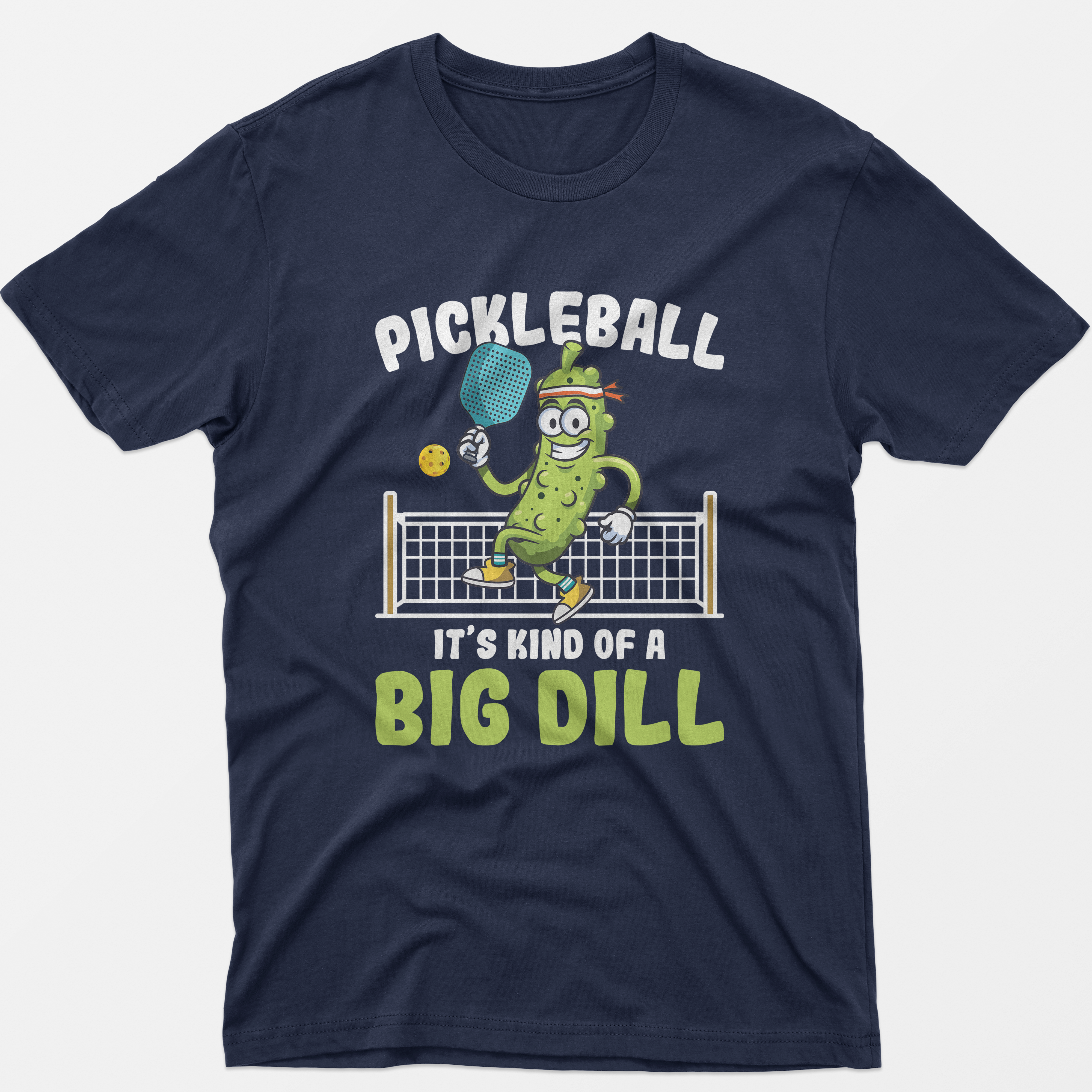 Pickleball It's Kind Of A Big Dill T-Shirt