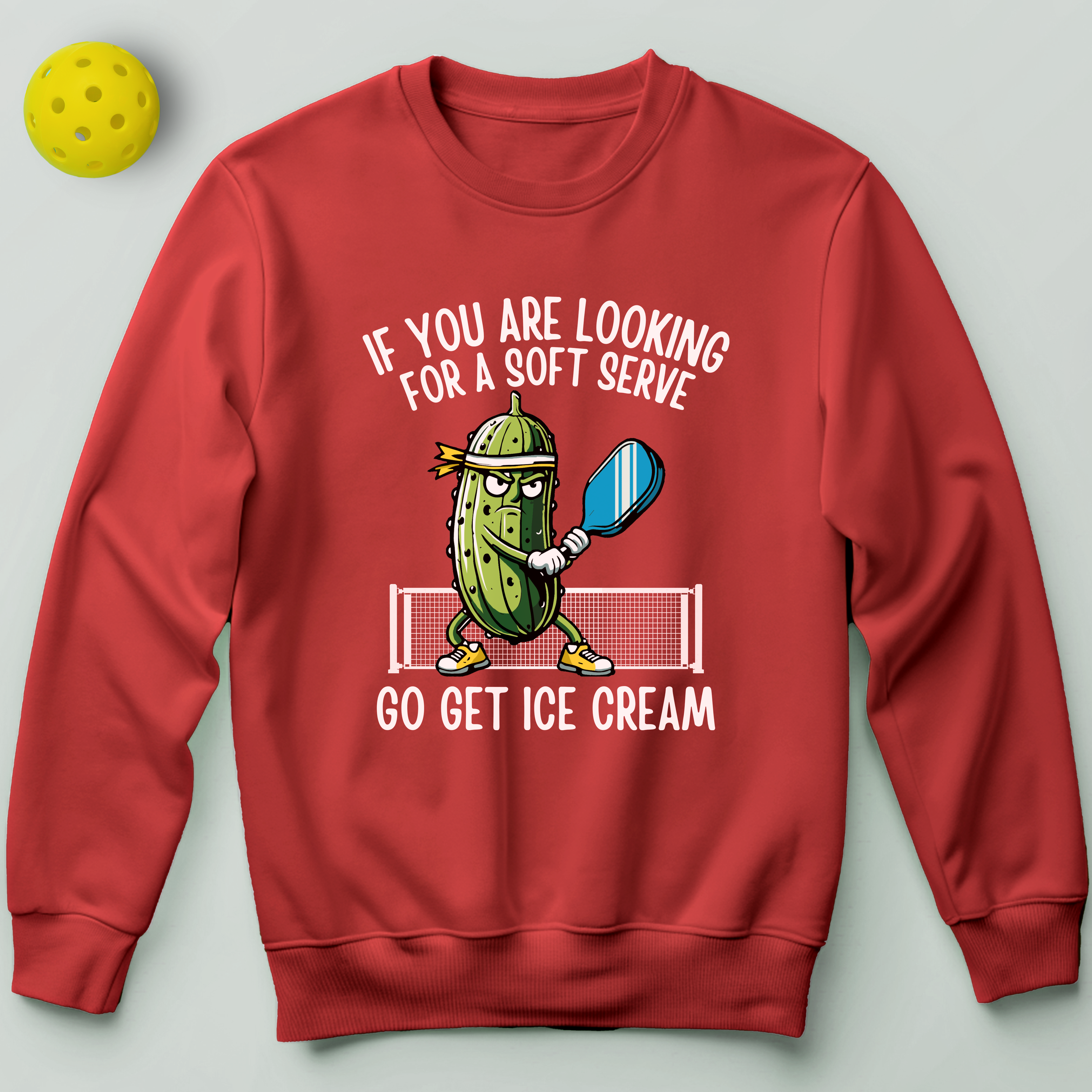 If You're Looking For a Soft Serve Go Get Ice Cream Sweatshirt