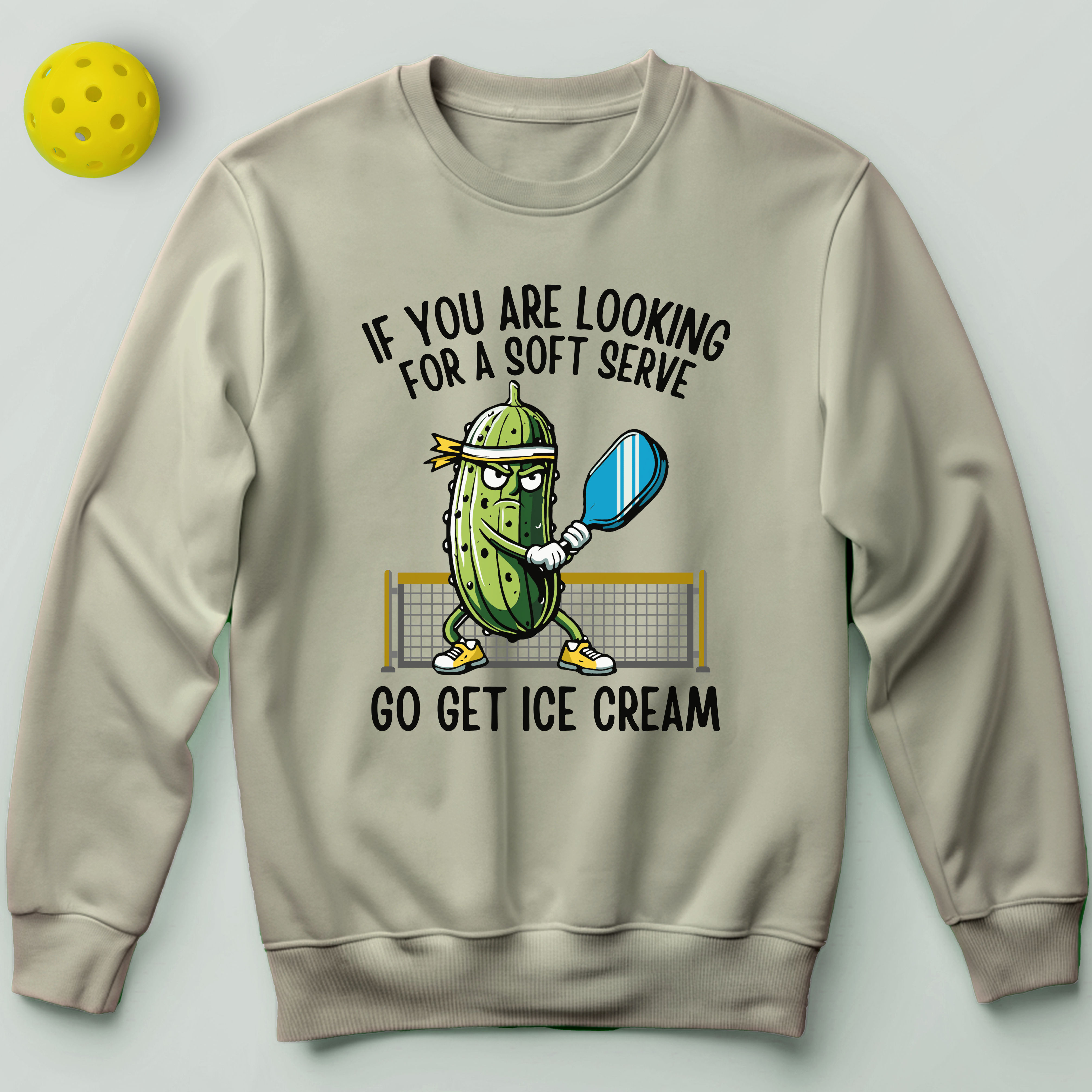 If You're Looking For A Soft Serve Go Get Ice Cream Sweatshirt