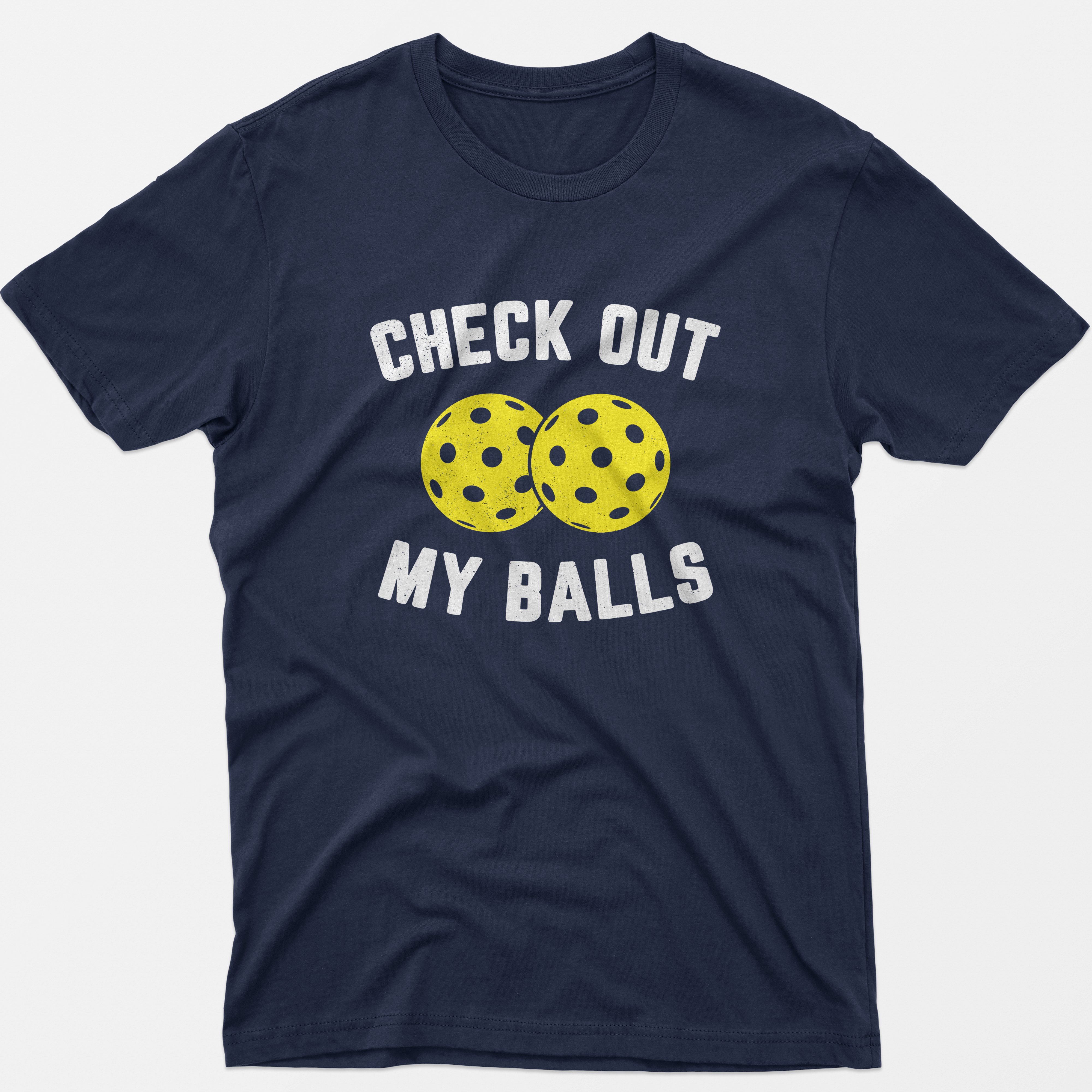 Check Out My Balls T-Shirt