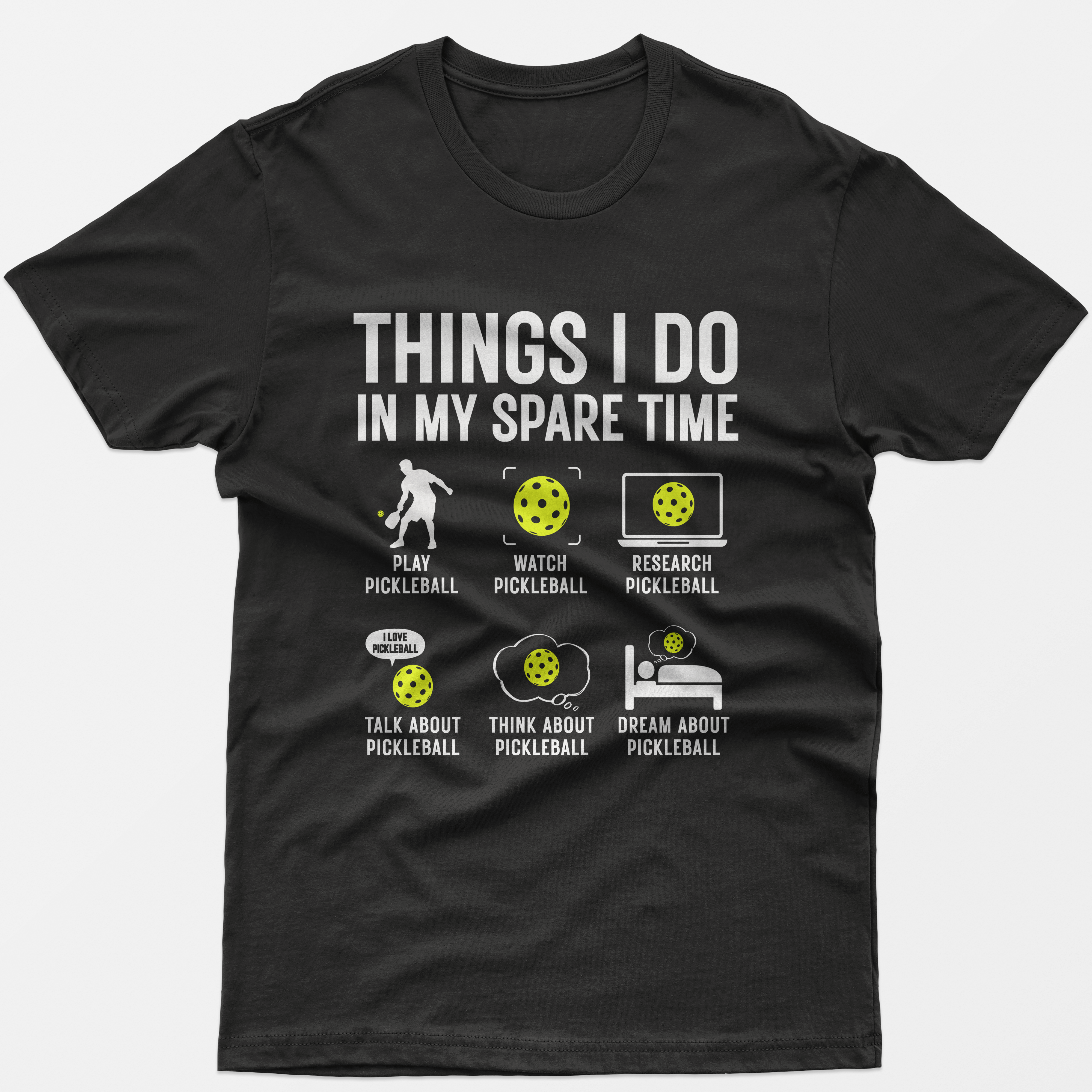 Things I Do In My Spare Time Pickleball T-Shirt