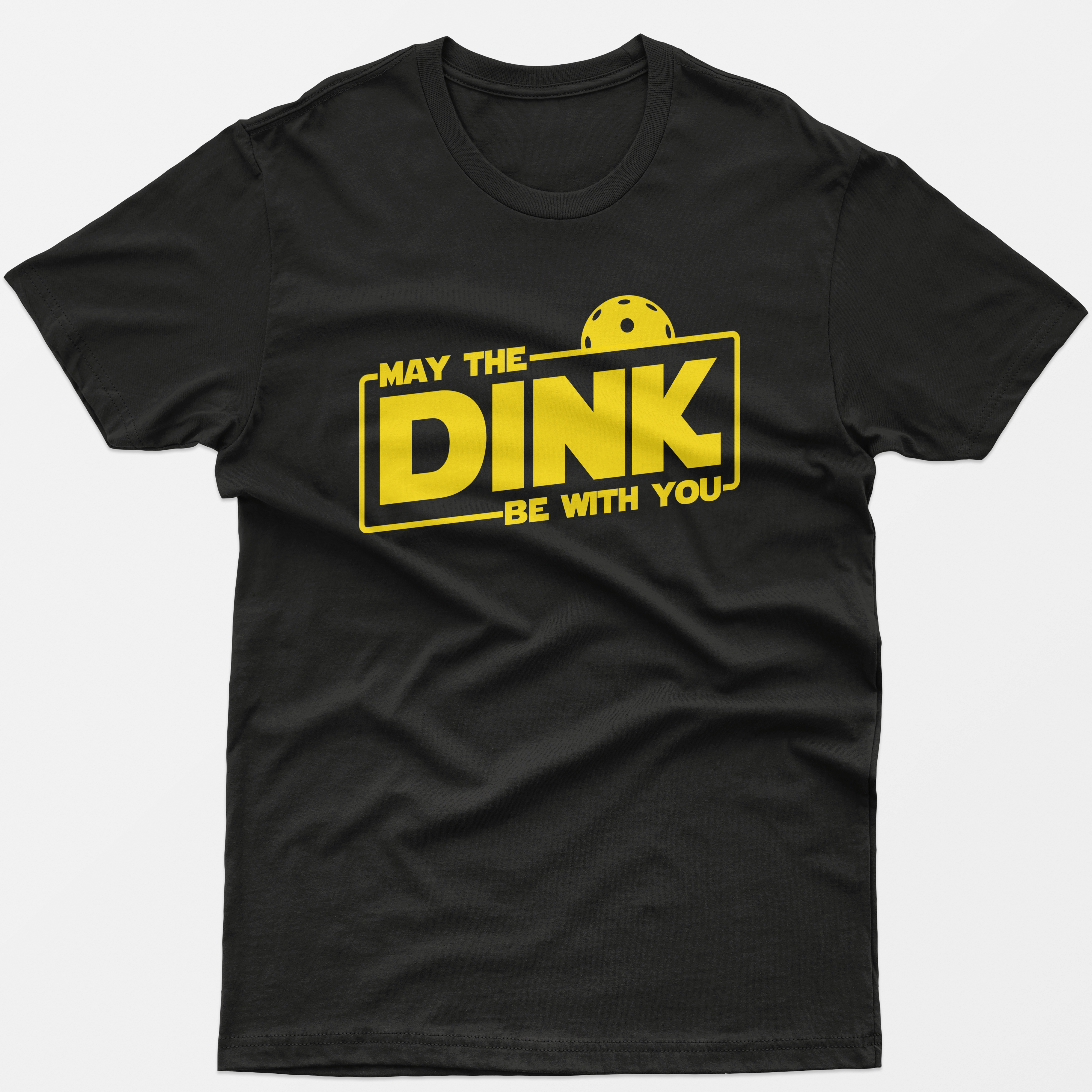 May The Dink Be With You T-Shirt