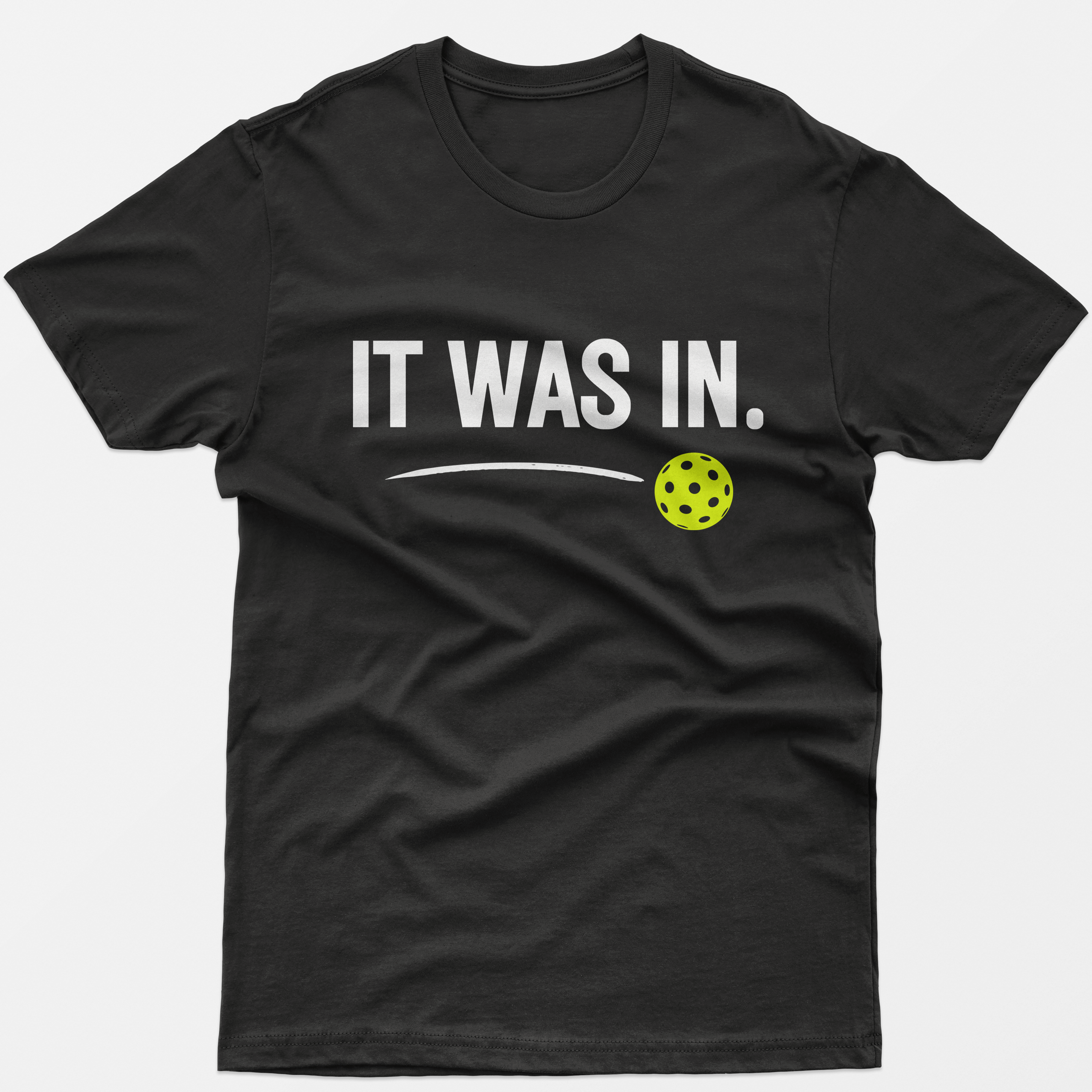 It Was In T-Shirt