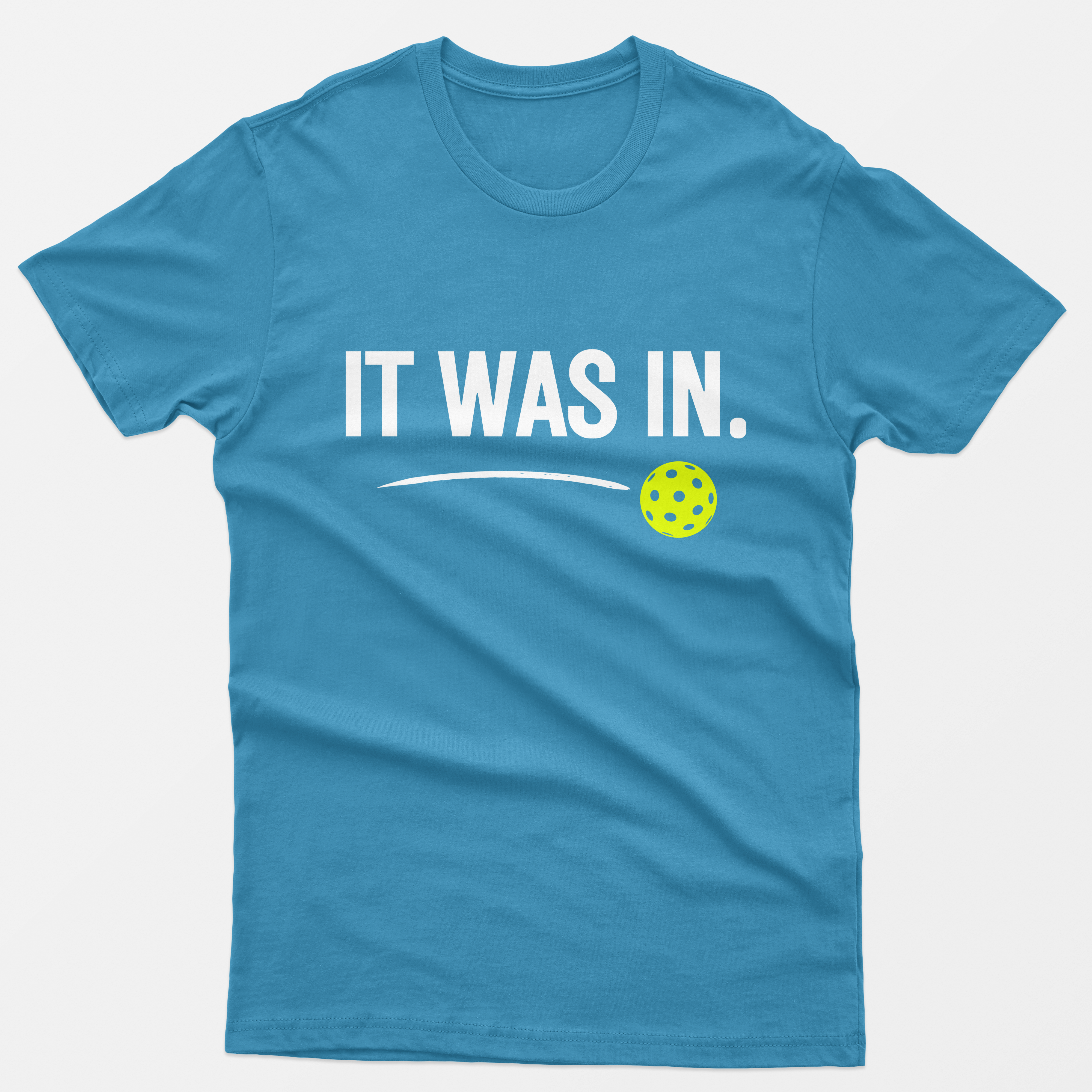 It Was In T-Shirt
