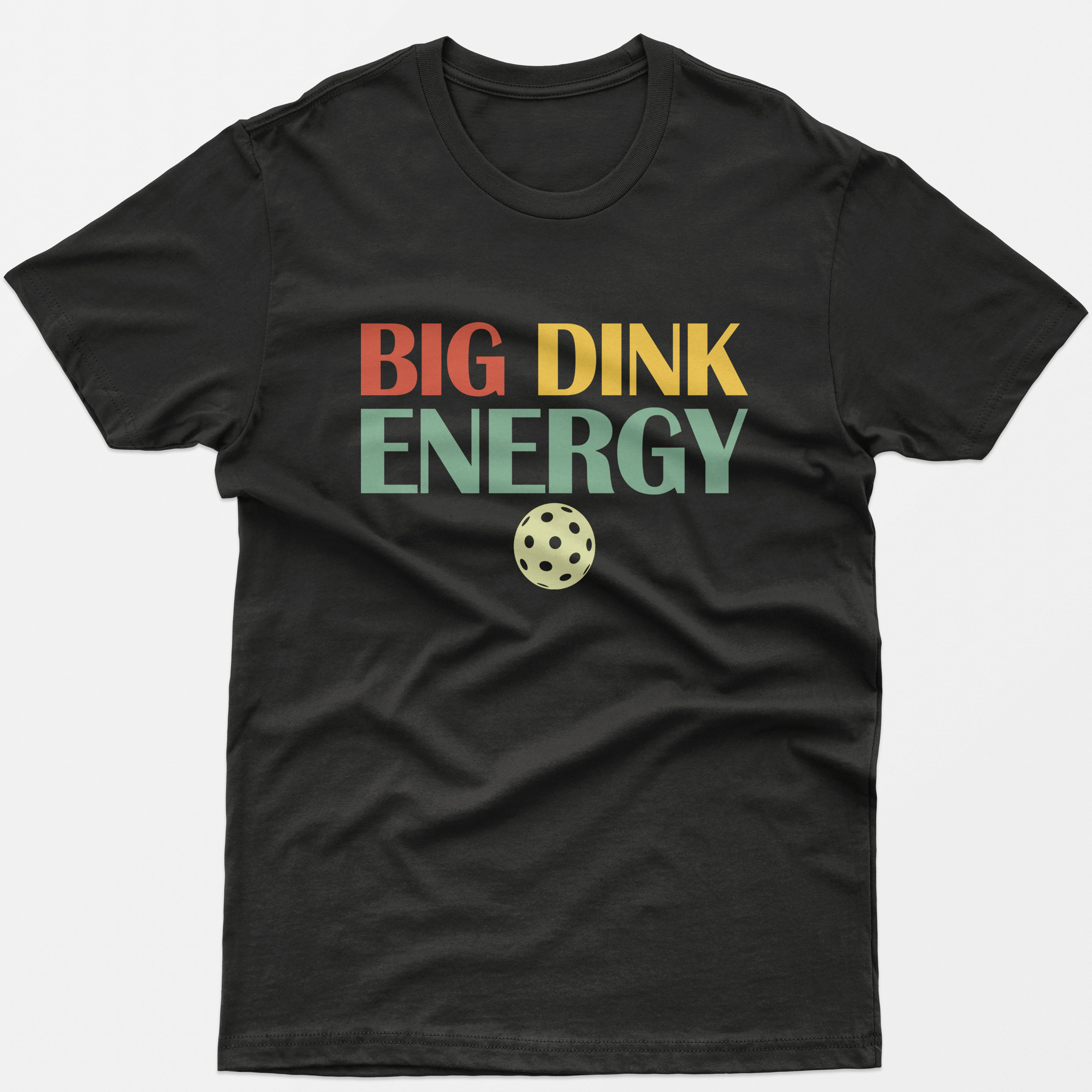Big Dink Energy T-Shirt
