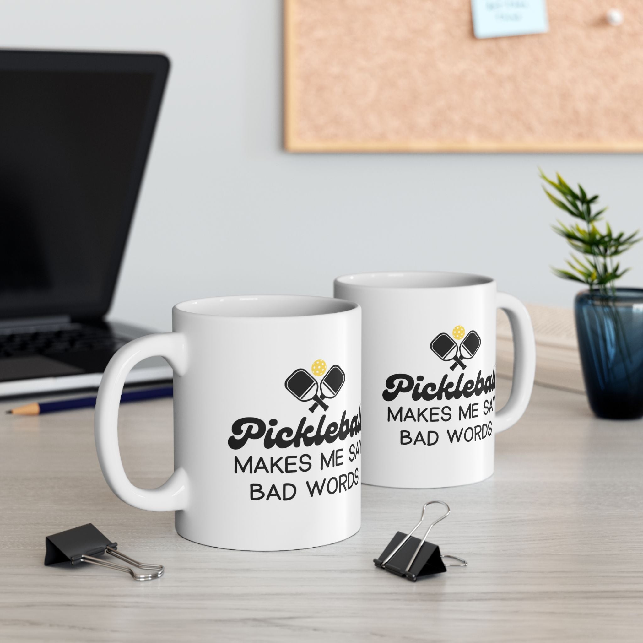Pickleball Makes Me Say Bad Words - Mug