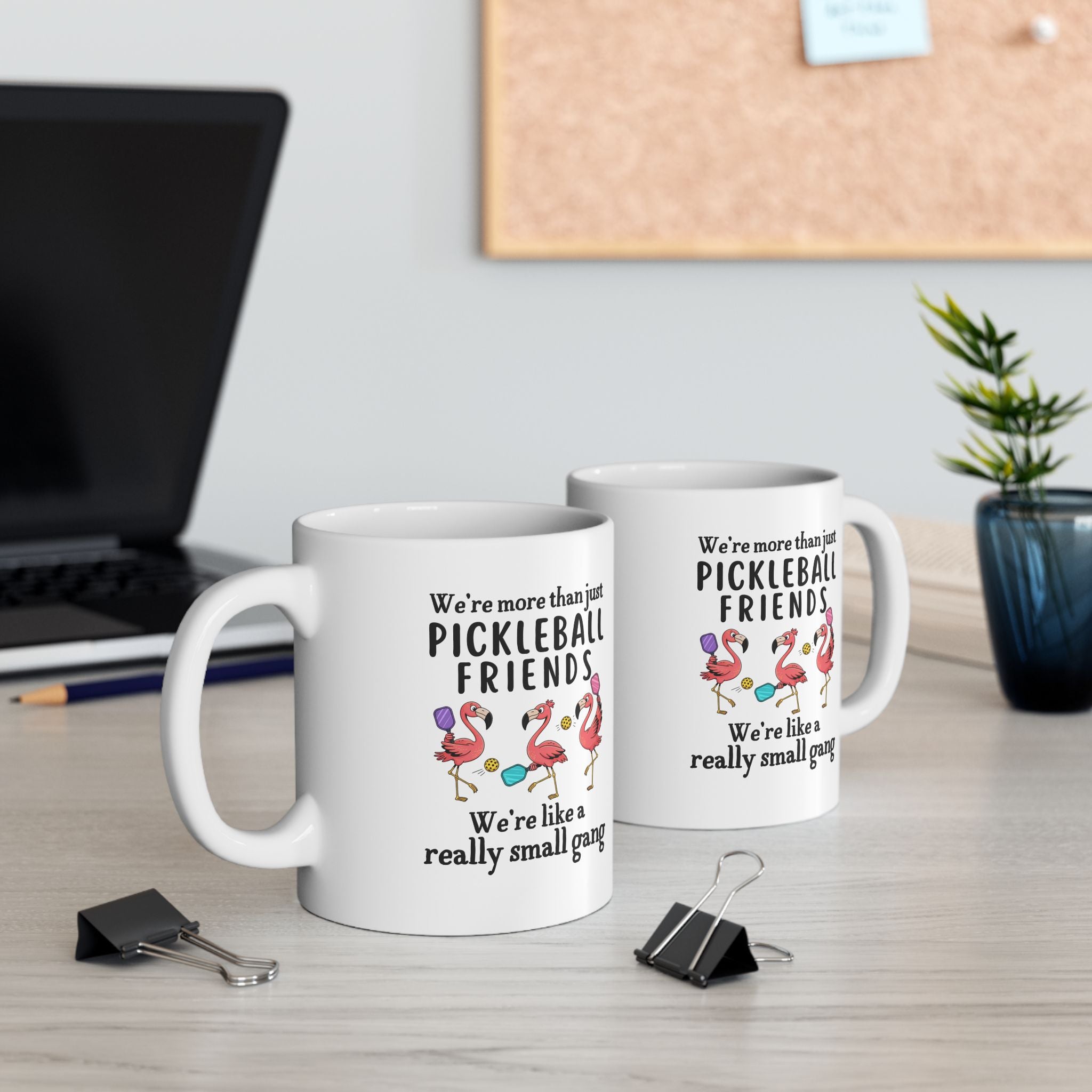 We're More Than Just Pickleball Friends - Mug