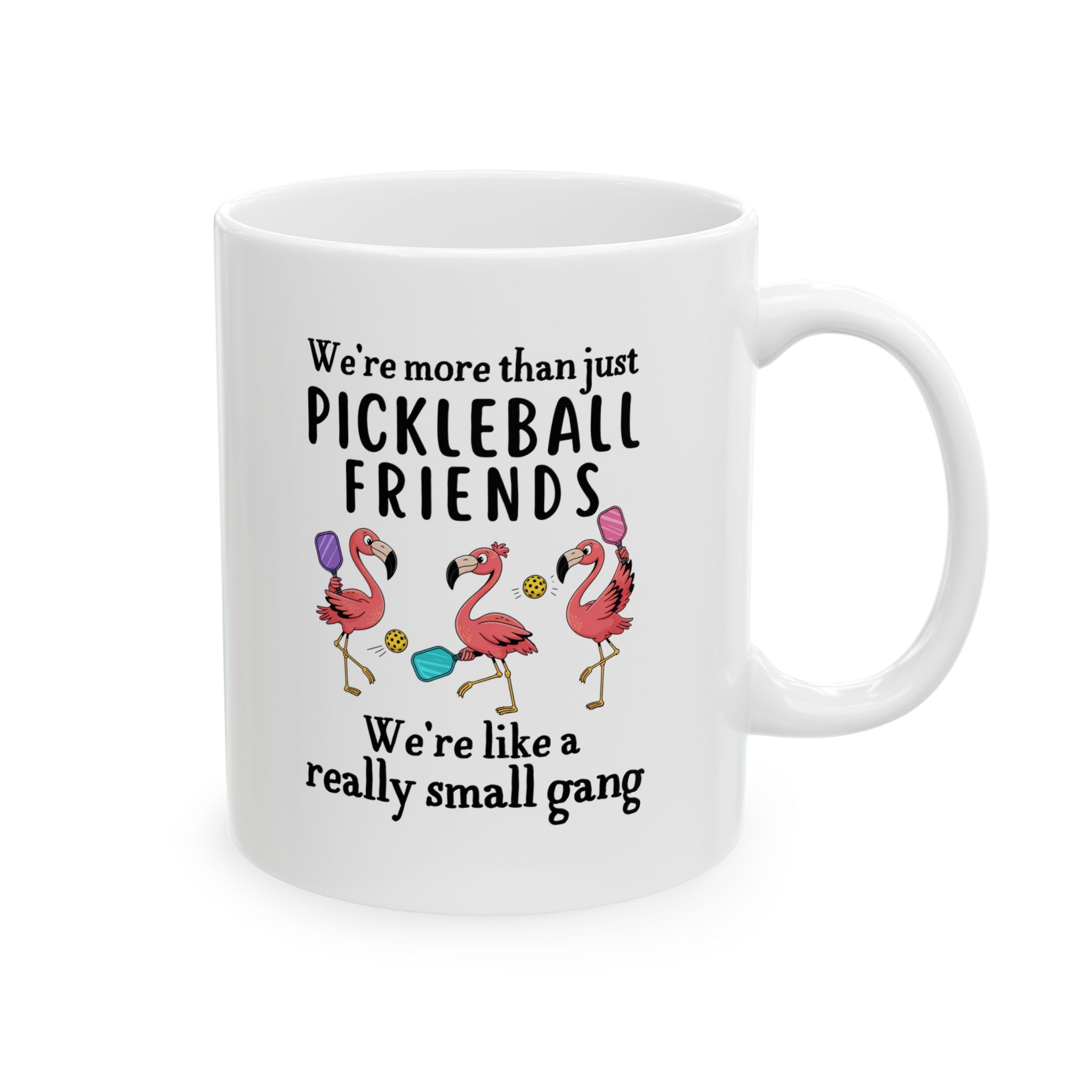We're More Than Just Pickleball Friends - Mug