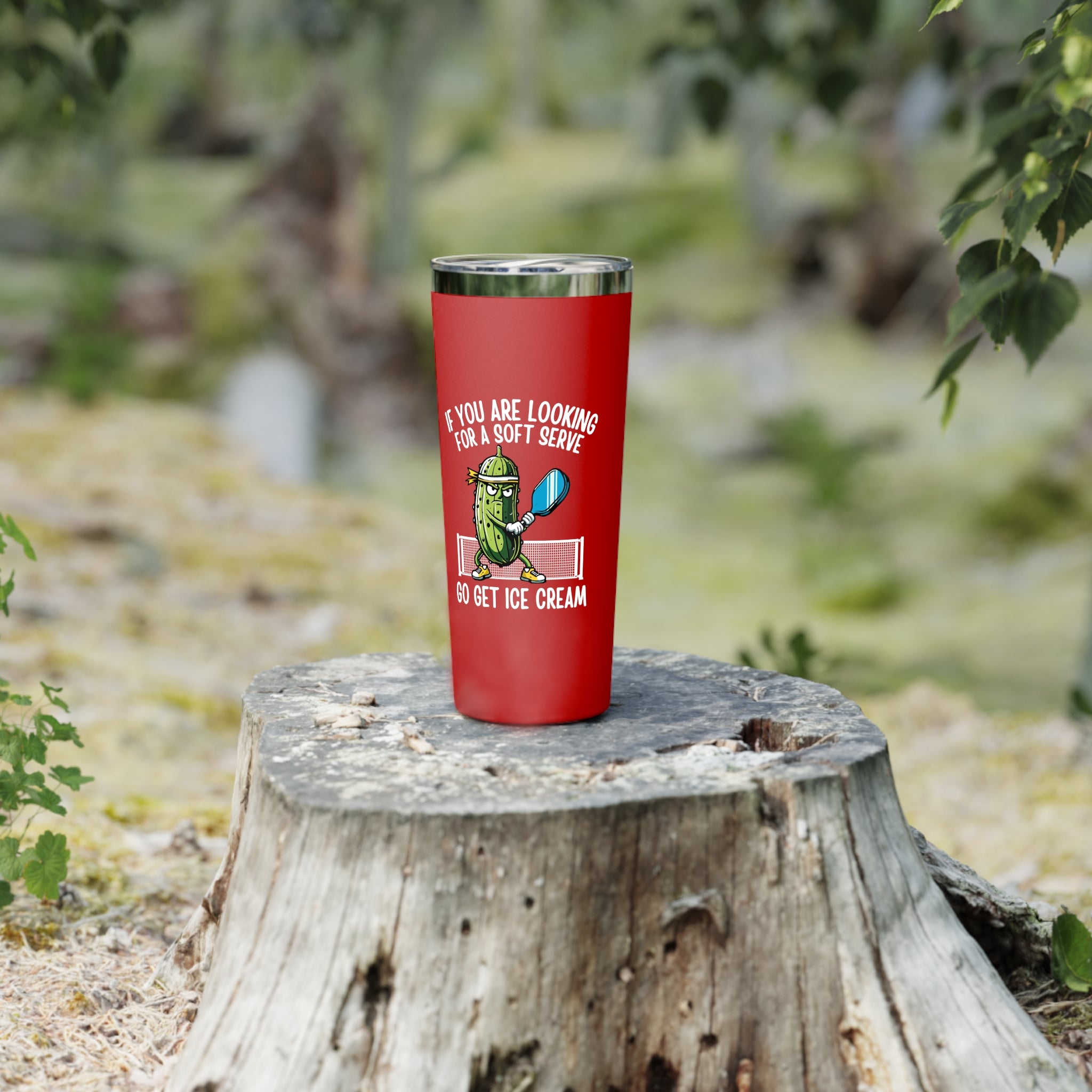 If You're Looking For a Soft Serve Go Get Ice Cream Tumbler - 22oz