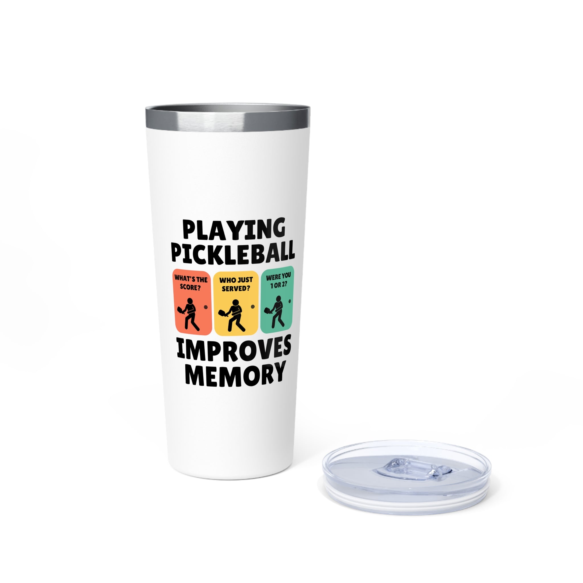 Playing Pickleball Imporves Memory Tumbler - 22oz