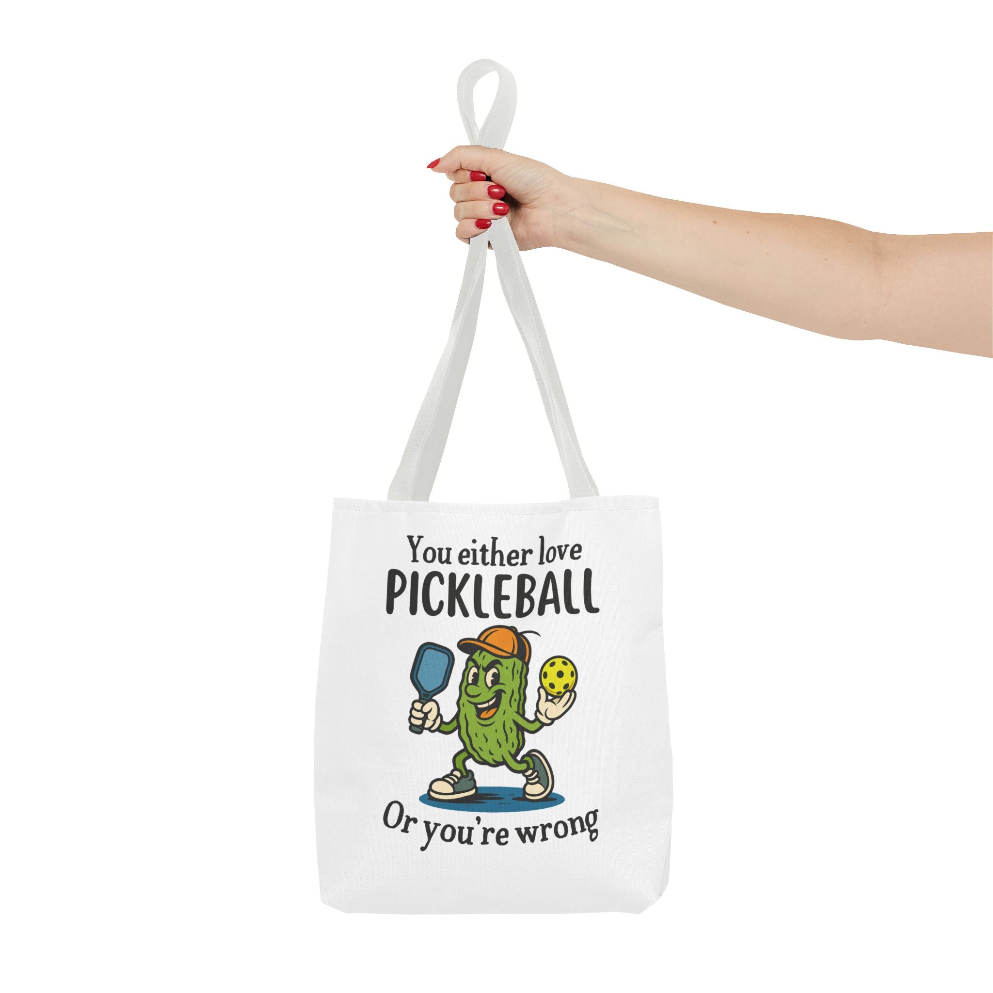 Love Pickleball Or You're Wrong Tote Bag