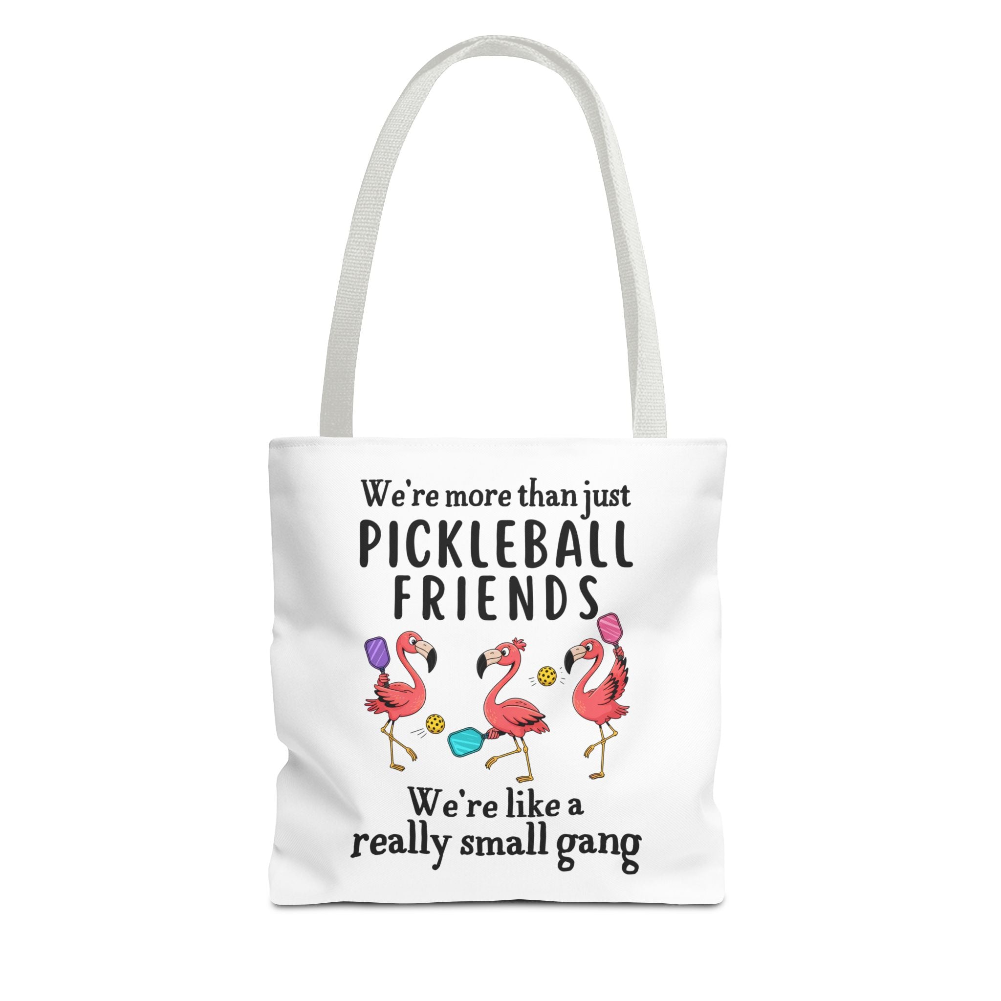 We're More Than Just Pickleball Friends Tote Bag