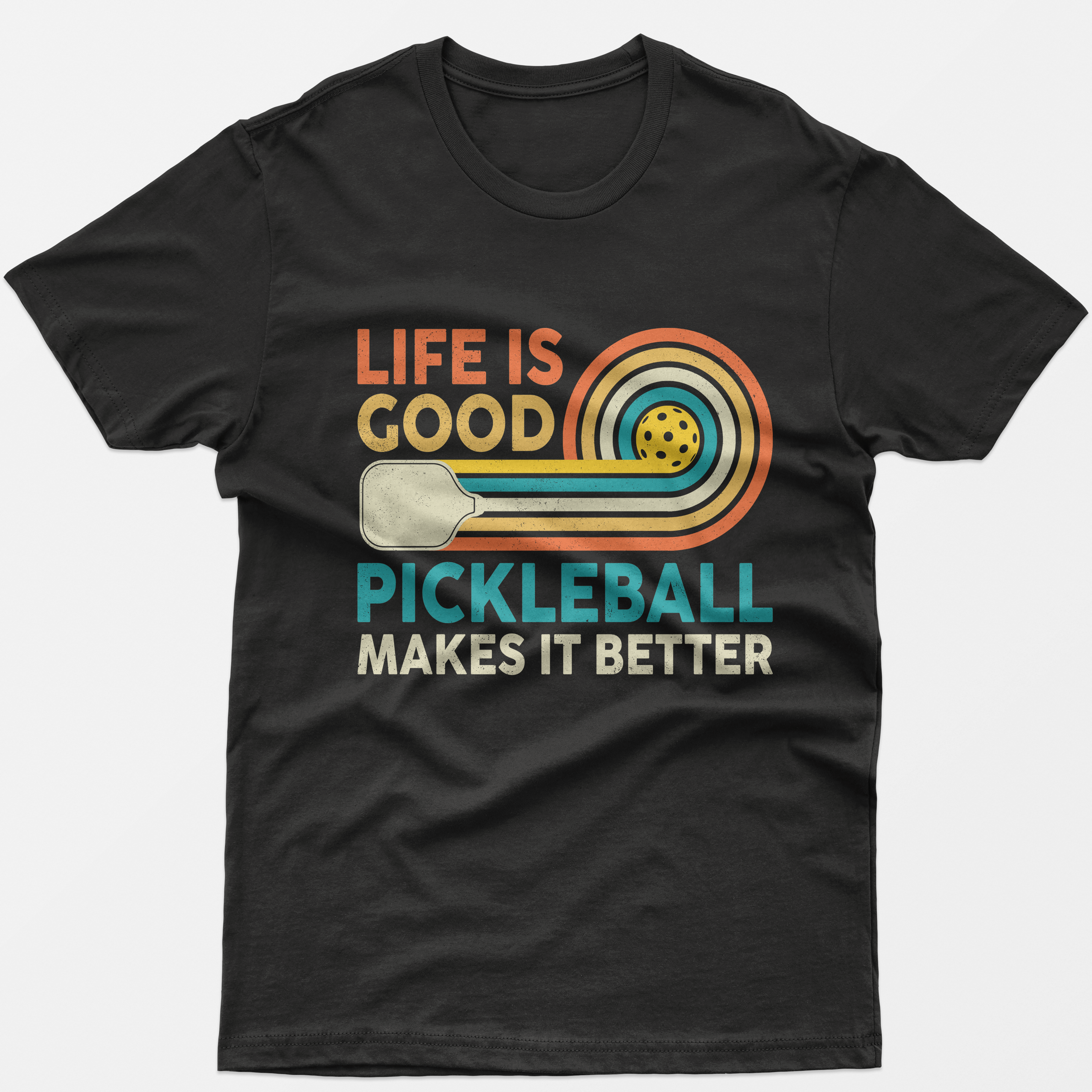 Life is Good Pickleball Makes it Better T-Shirt