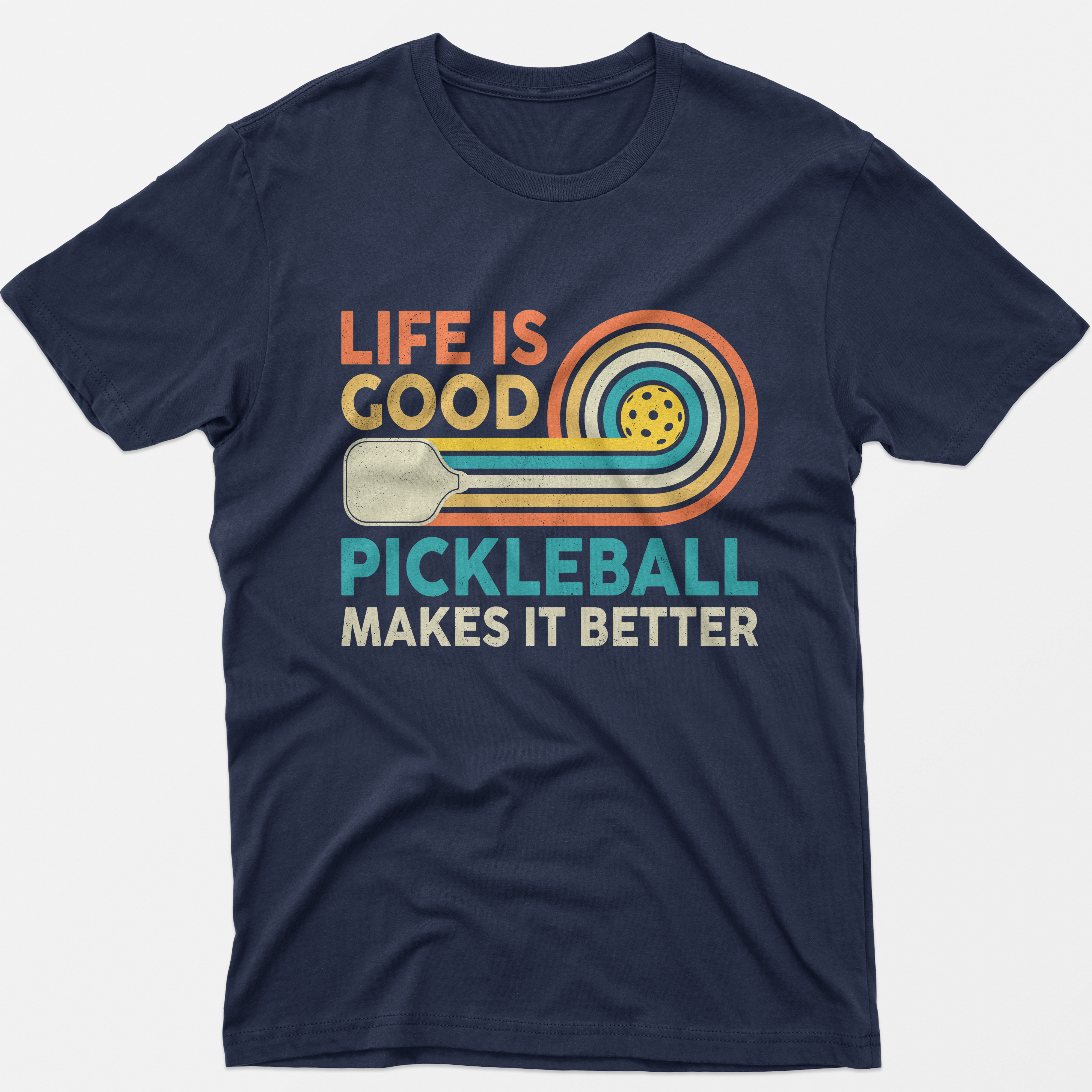 Life is Good Pickleball Makes it Better T-Shirt