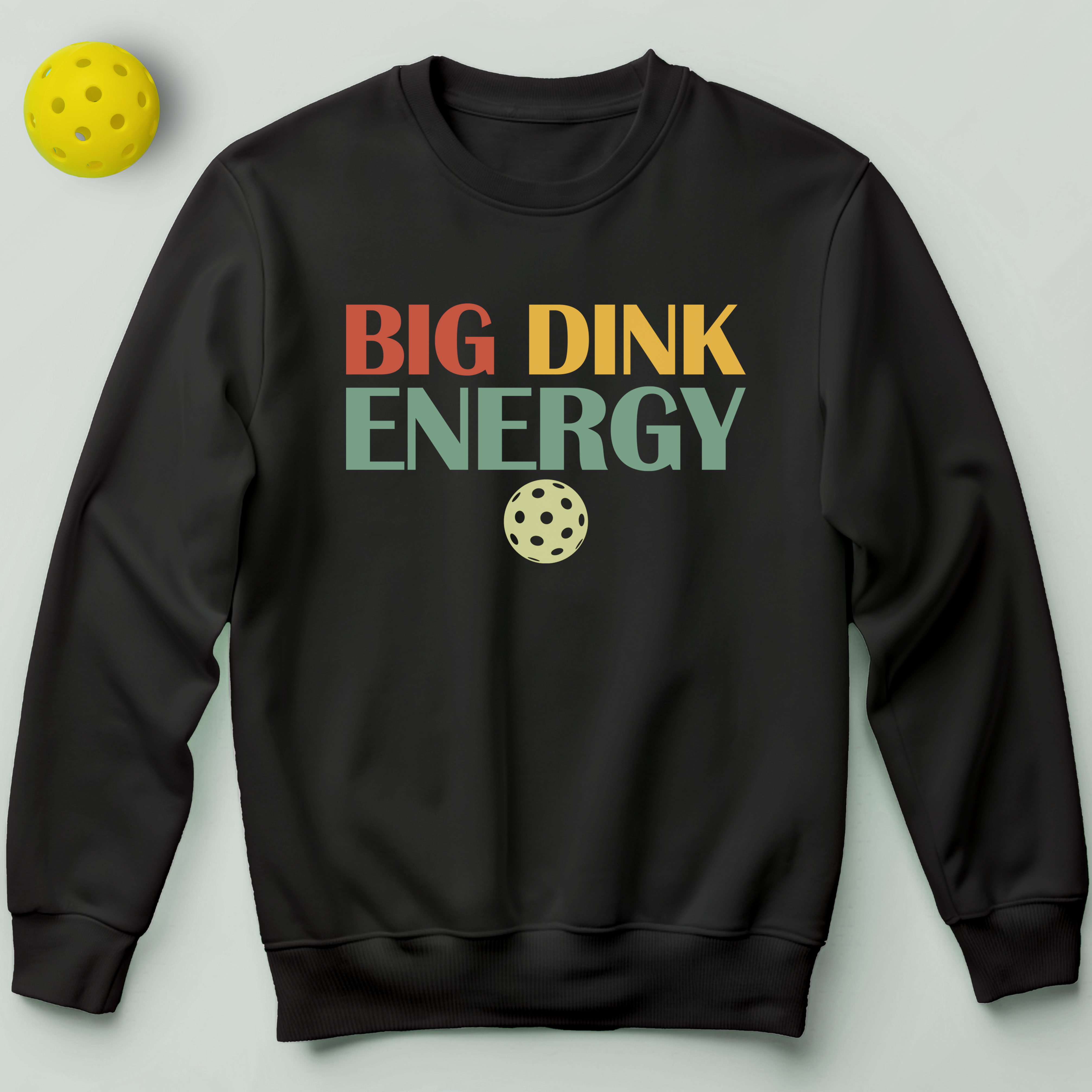 Big Dink Energy Sweatshirt