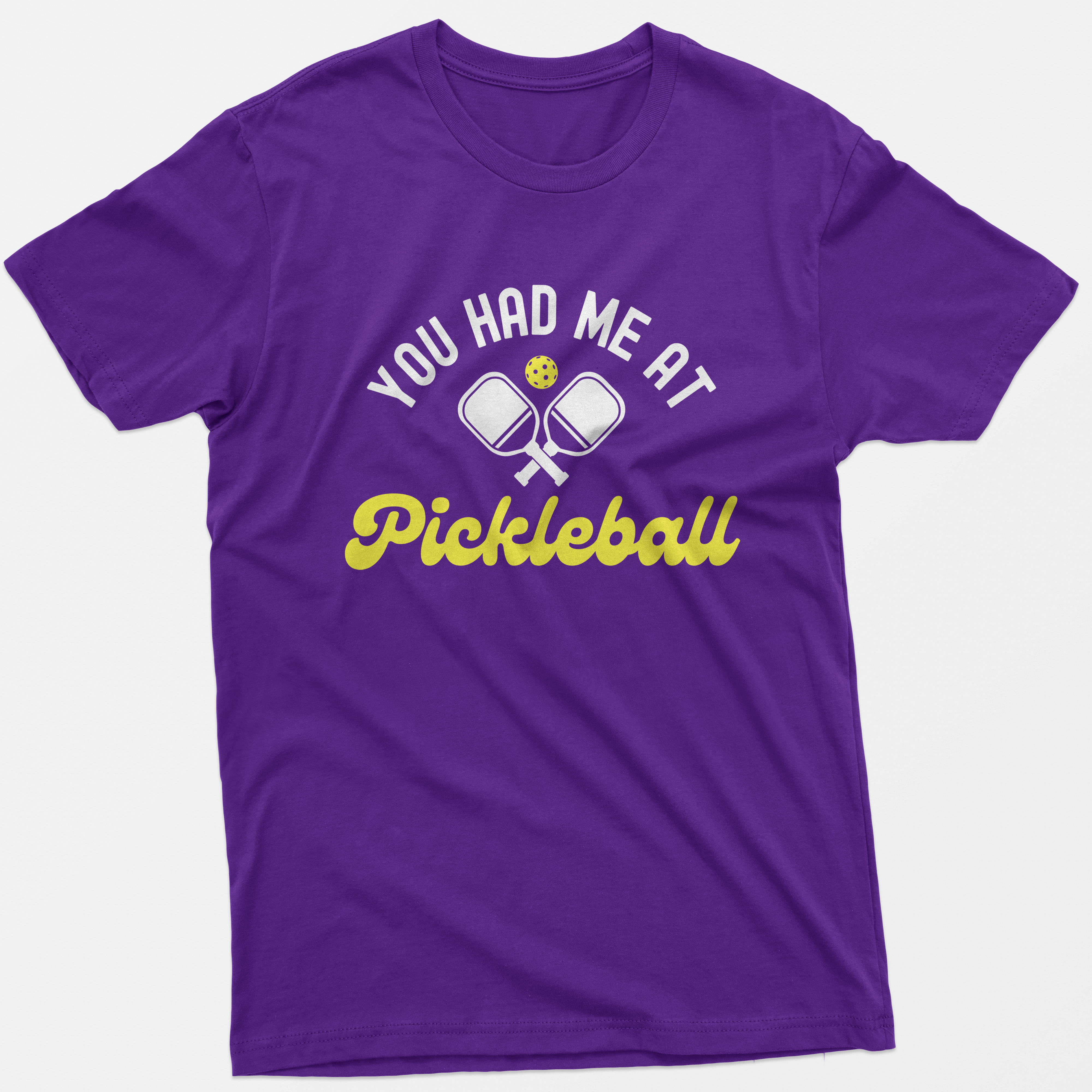 You Had Me At Pickleball T-Shirt