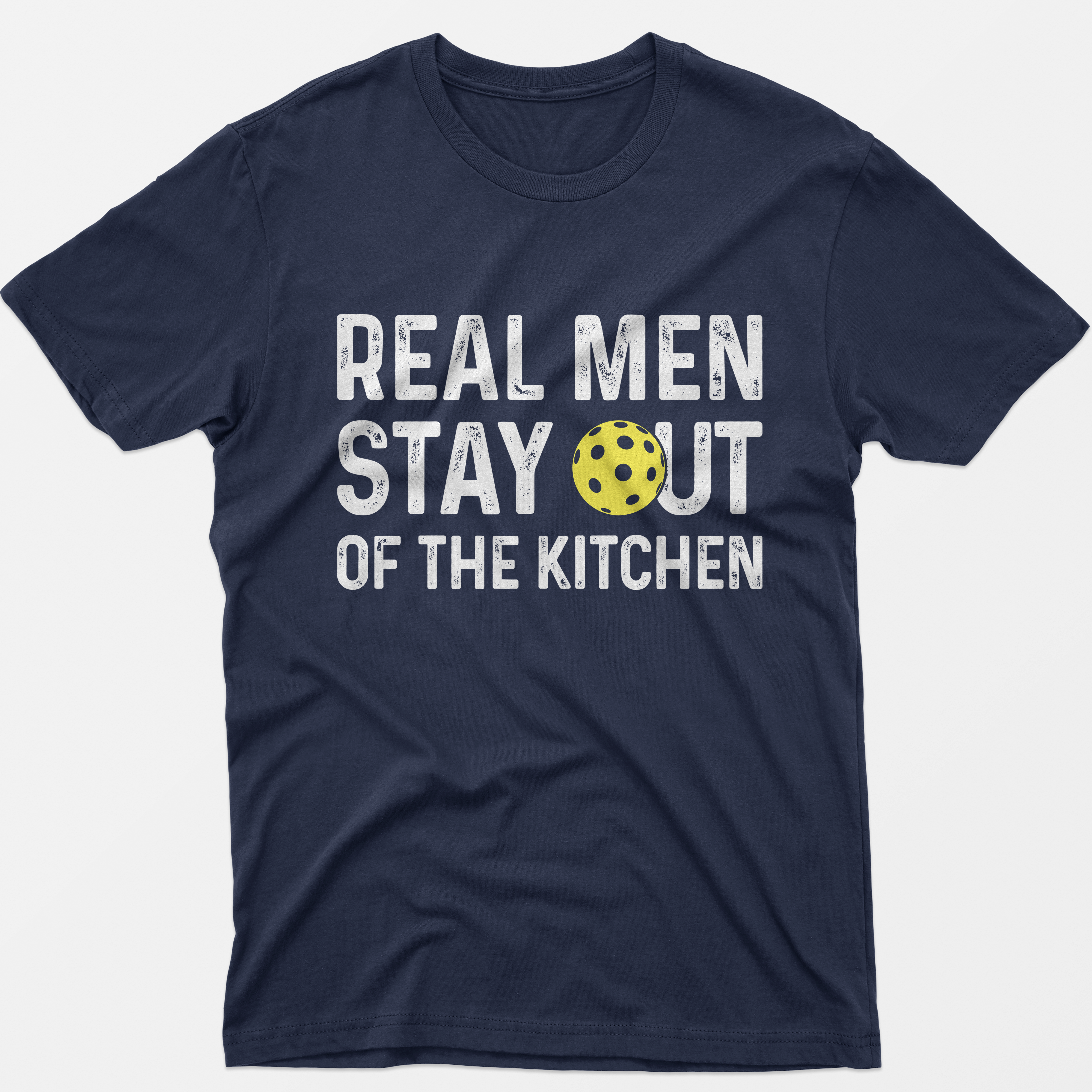 Real Men Stay Out Of The Kitchen T-Shirt