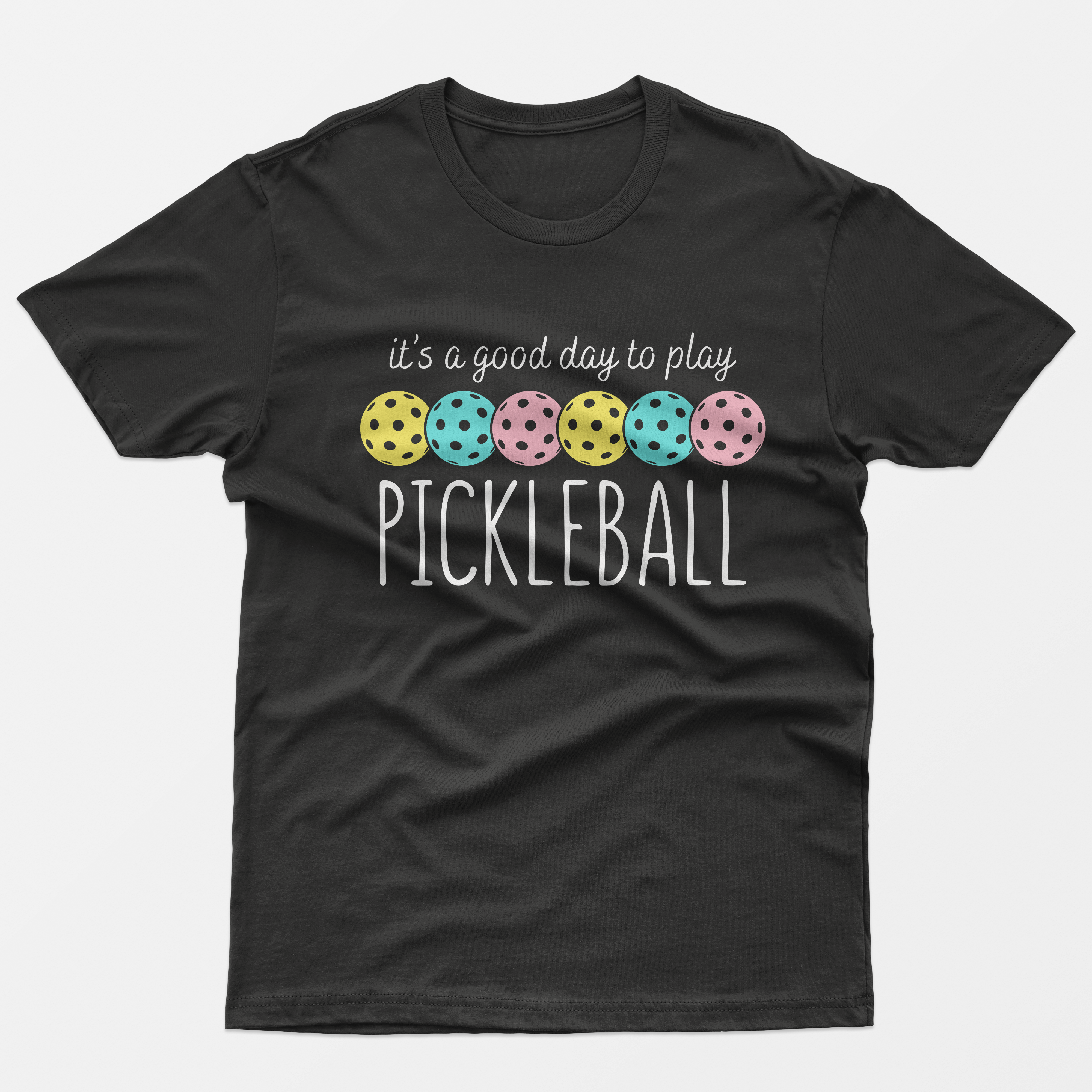 It’s a Good Day to Play Pickleball T-Shirt