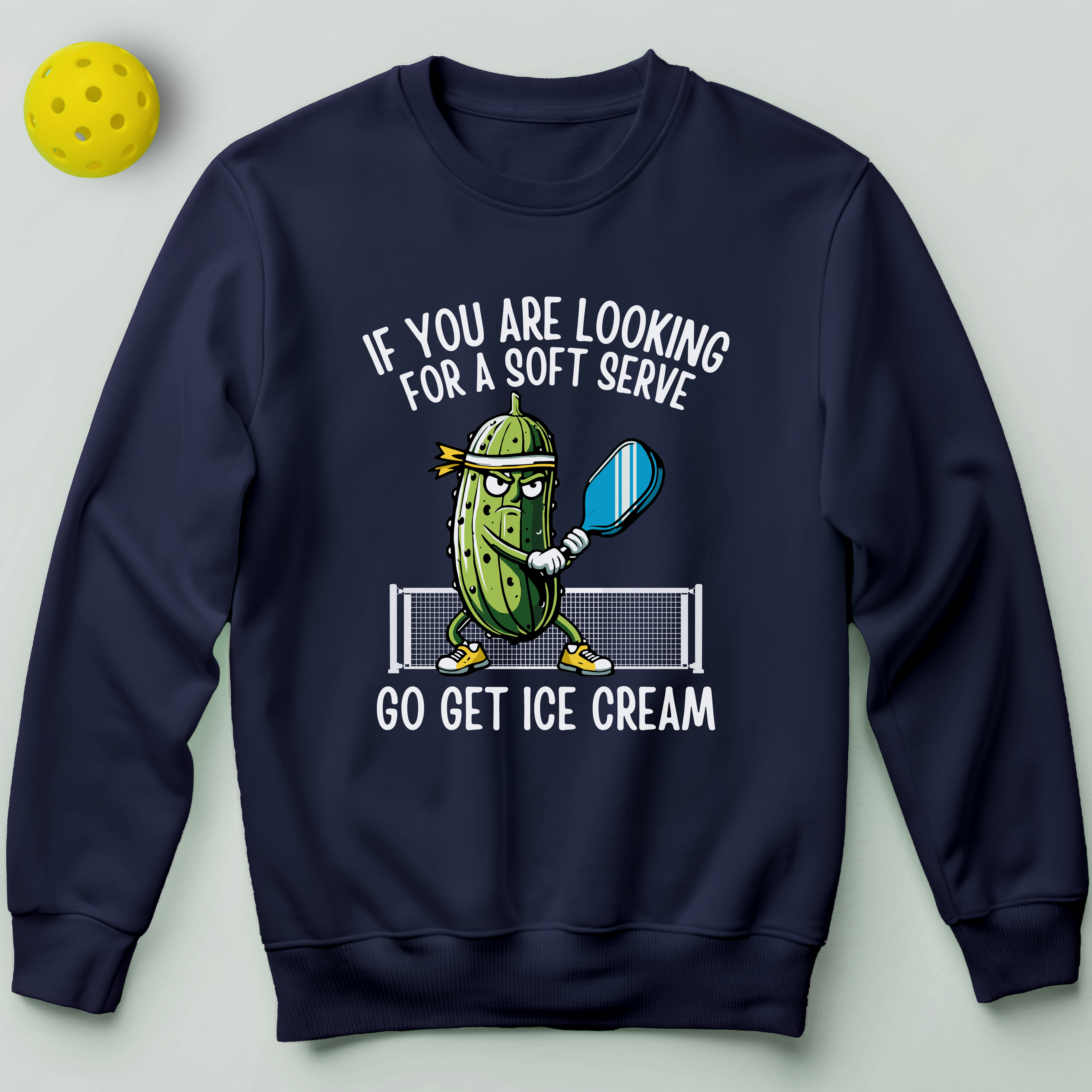 If You're Looking For a Soft Serve Go Get Ice Cream Sweatshirt