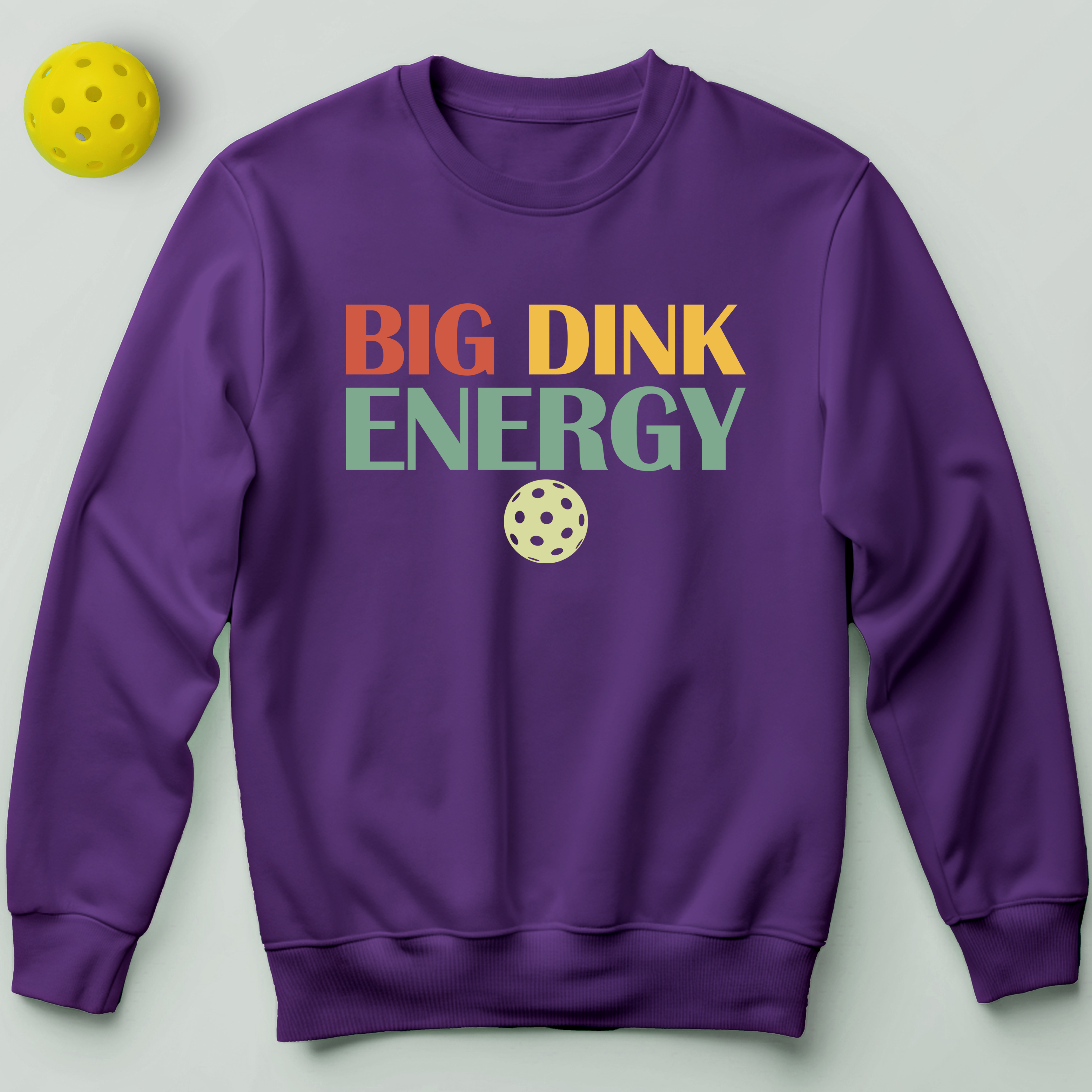 Big Dink Energy Sweatshirt